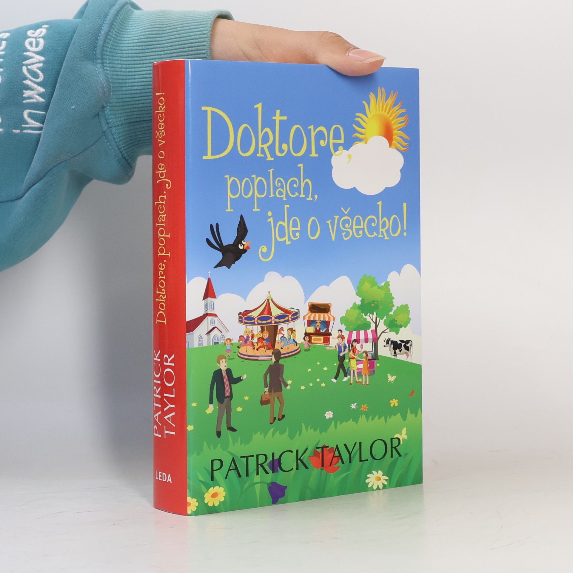 Patrick Taylor Doktore, poplach, jde o všecko!