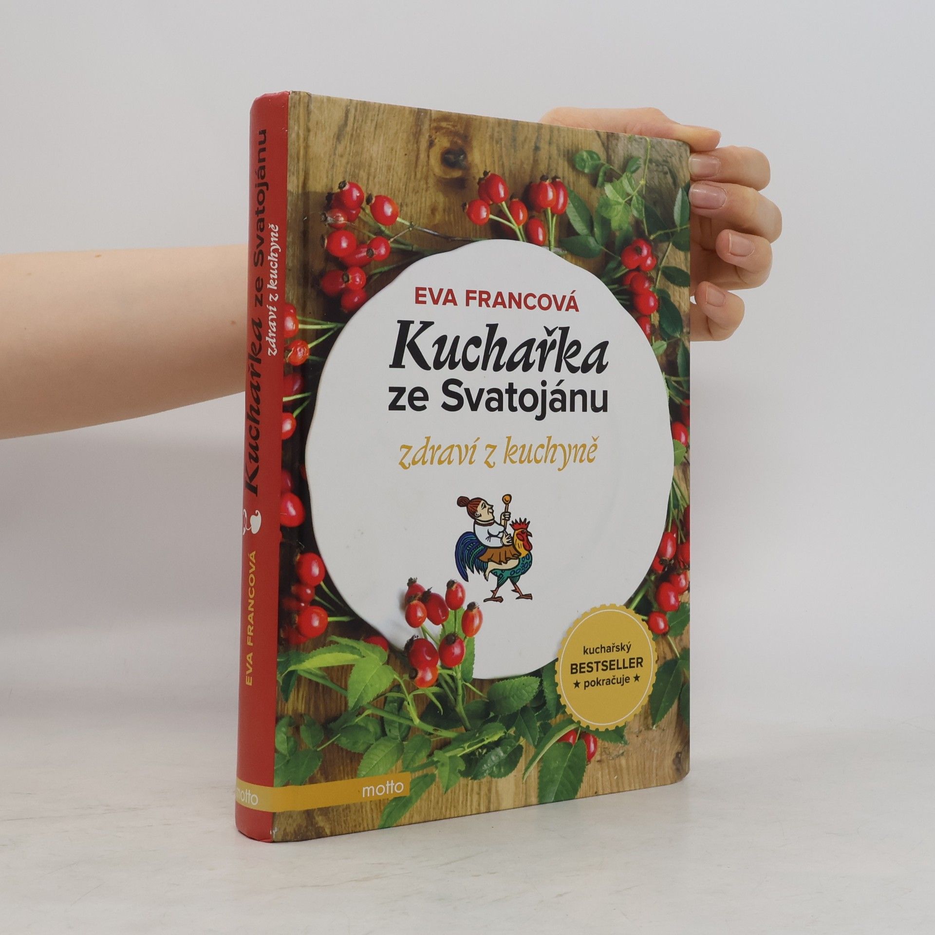 Eva Francová Kuchařka ze Svatojánu. Zdraví z kuchyně