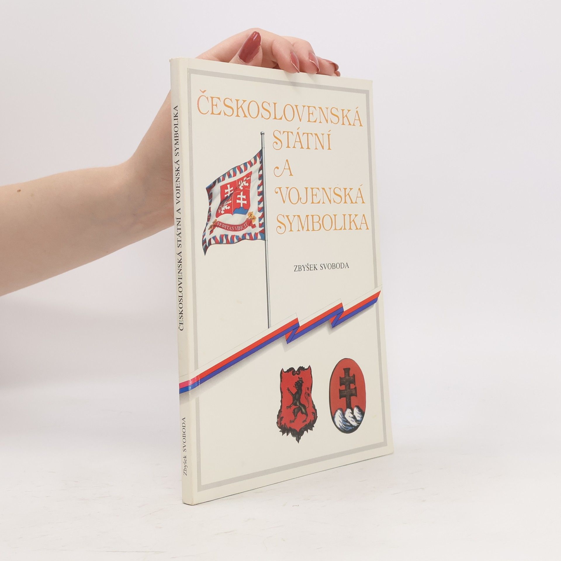 Zbyšek Svoboda Československá státní a vojenská symbolika