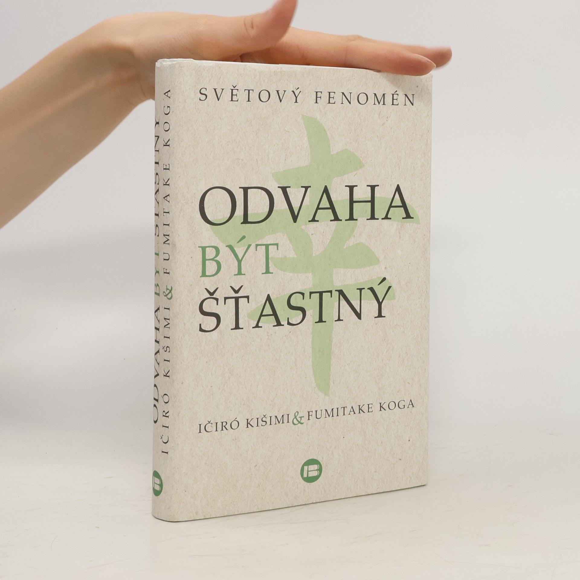 Ičiró Kišimi Odvaha být šťastný