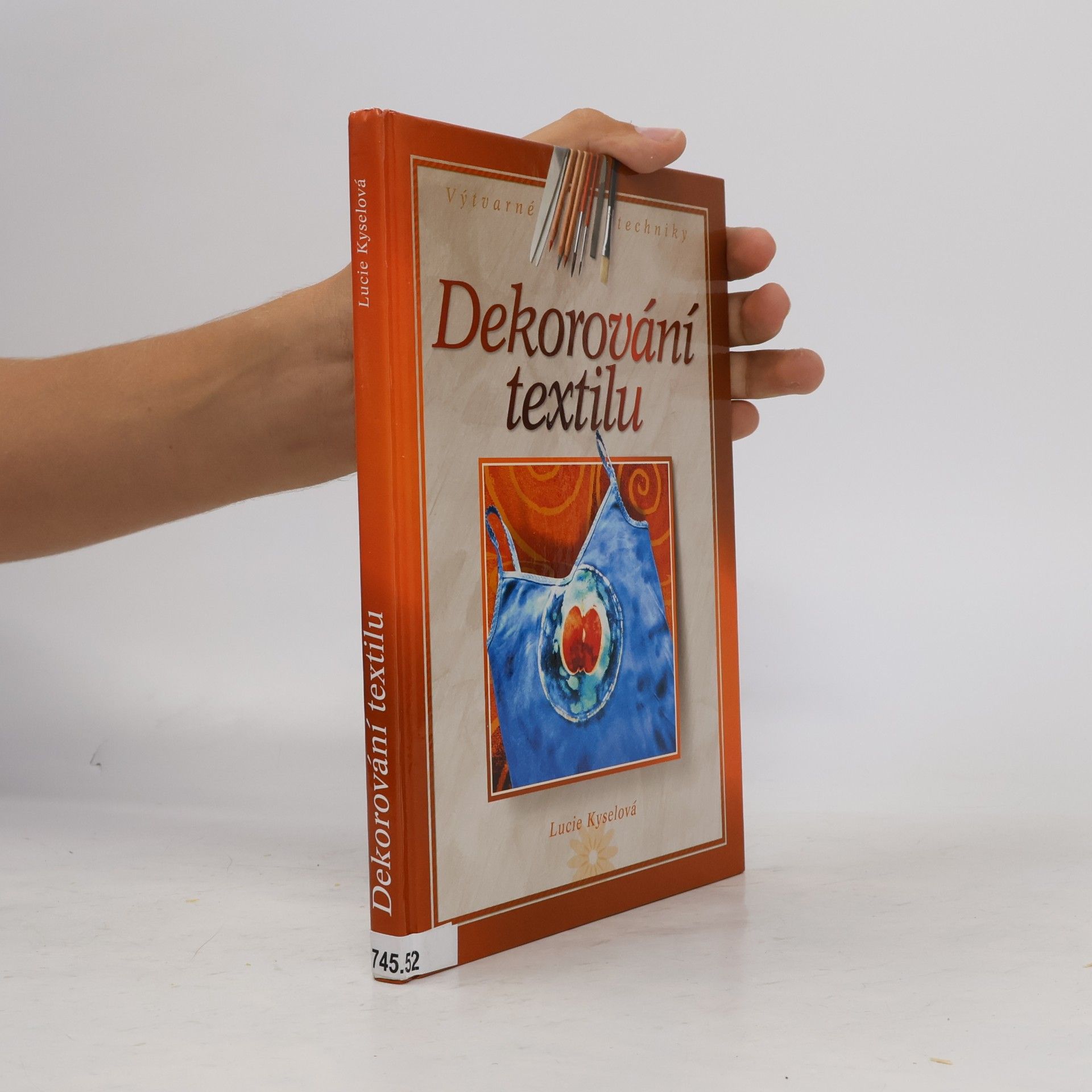 Lucie Kyselová Dekorování textilu