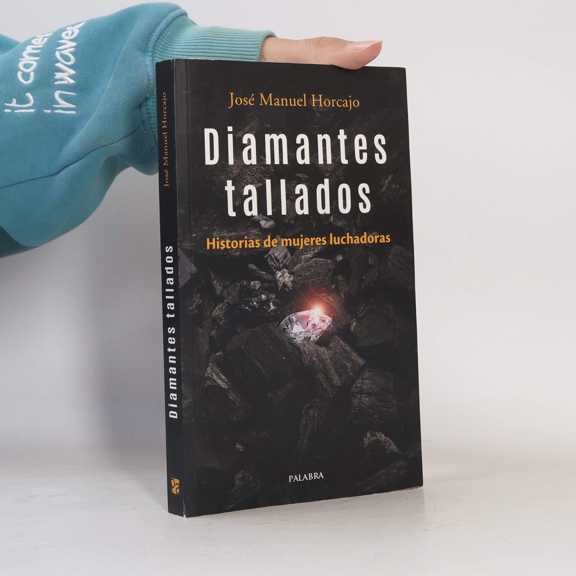 José Manuel Horcajo Palabra hoy: Diamantes tallados