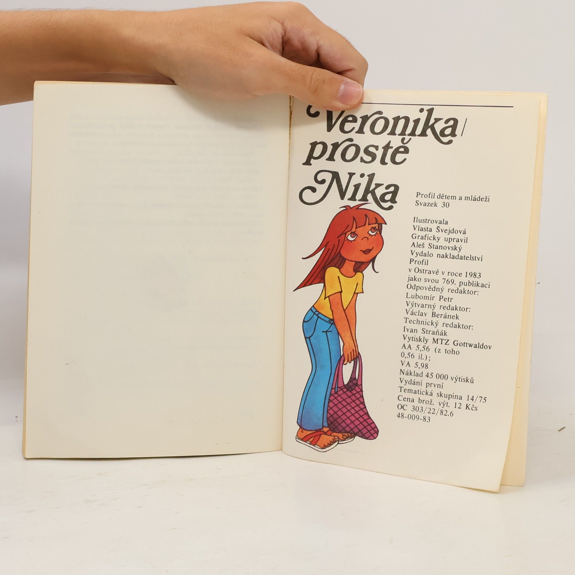 Jaromíra Kolárová Veronika, prostě Nika