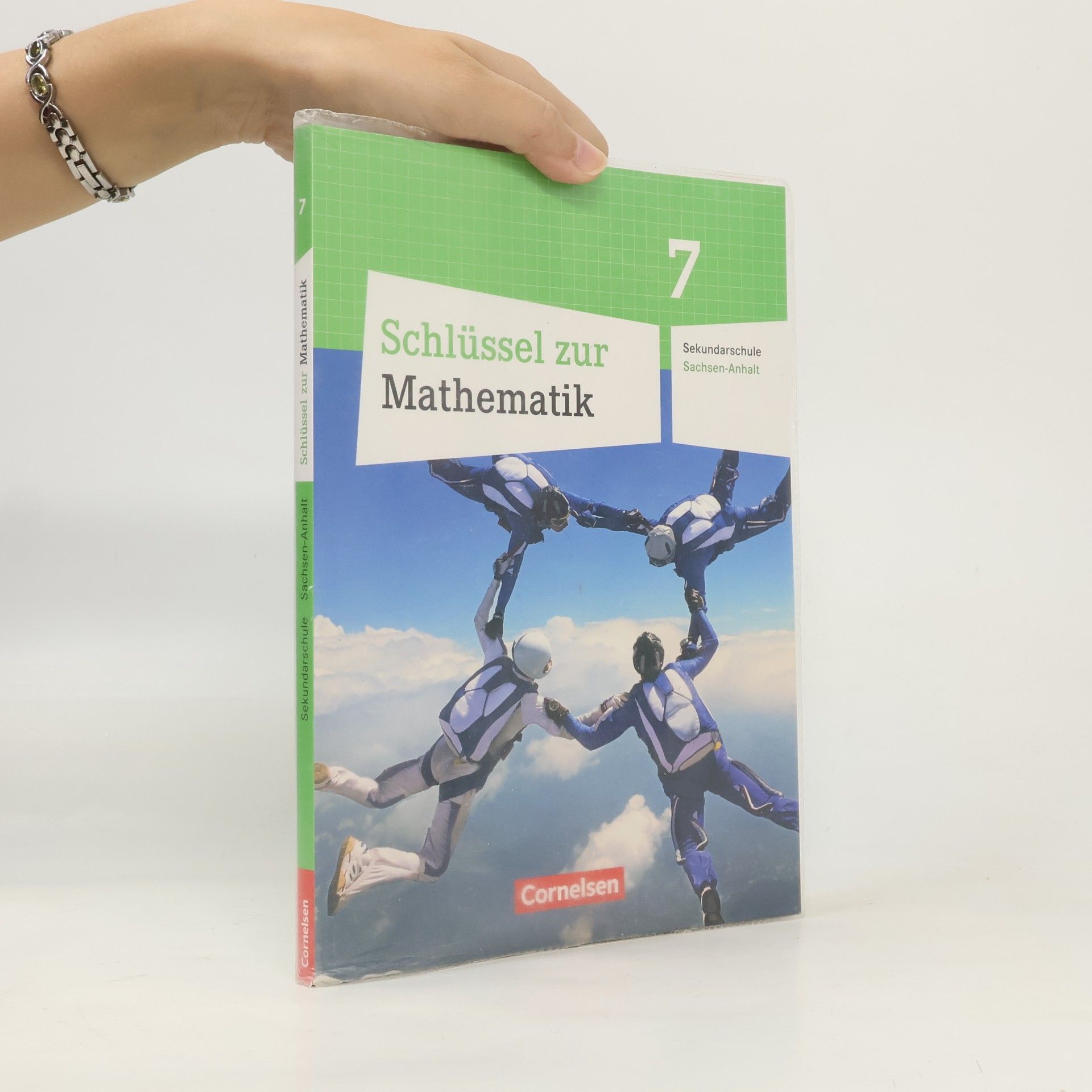 Autorenkollektiv Schlüssel zur Mathematik 7. Schuljahr. Schülerbuch. Sekundarschule Sachsen-Anhalt