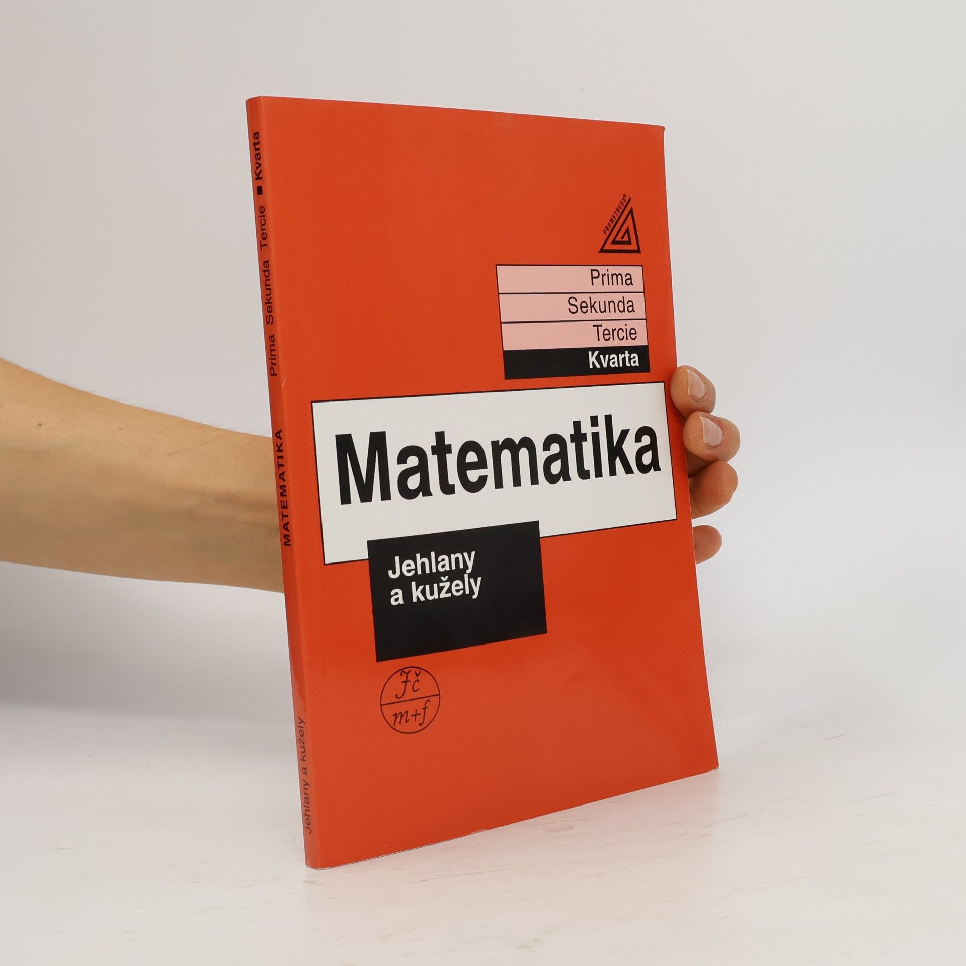 Matematika: Kvarta. Jehlany a kužely