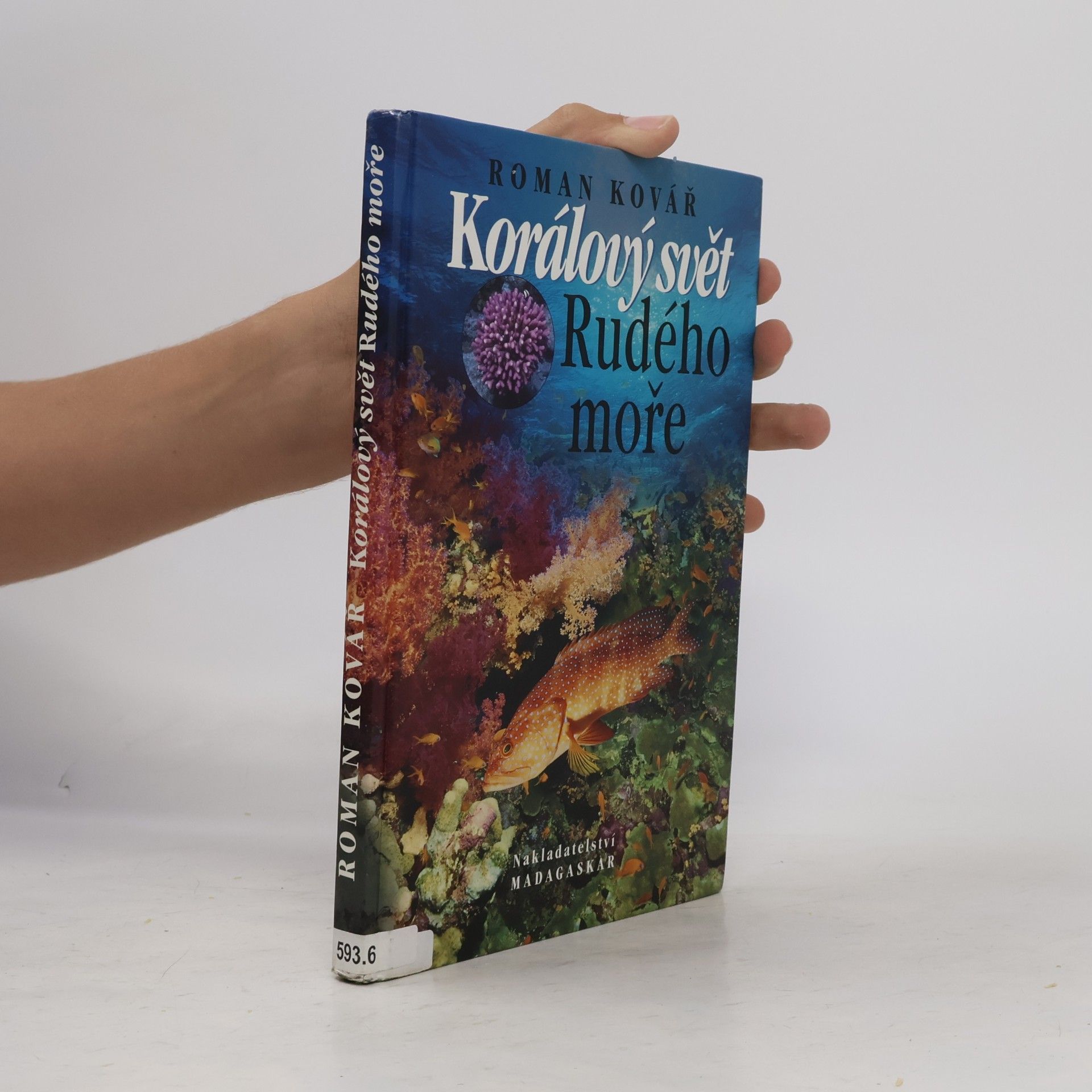 Roman Kovář Korálový svět Rudého moře