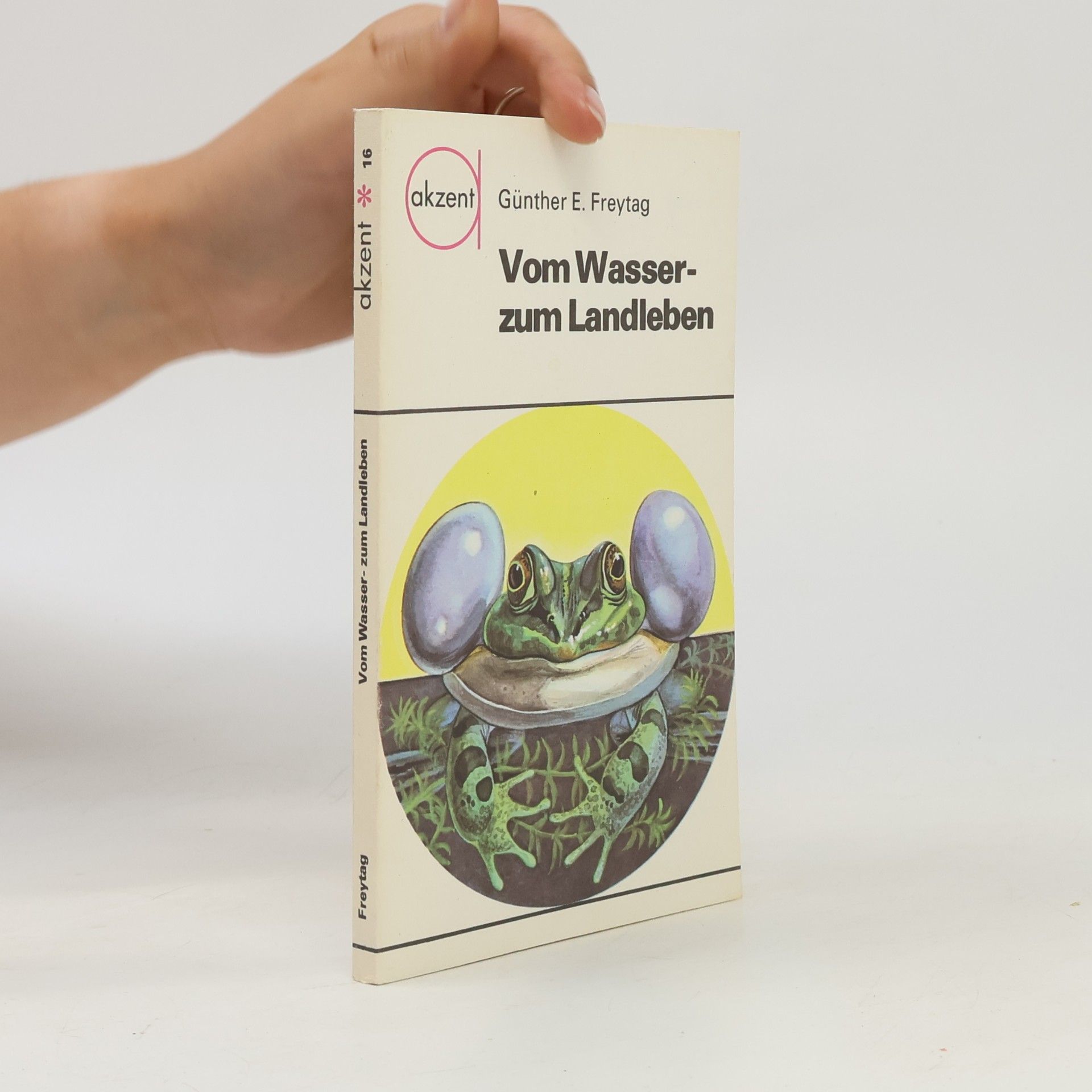 Günther E. Freytag Vom Wasser- zum Landleben