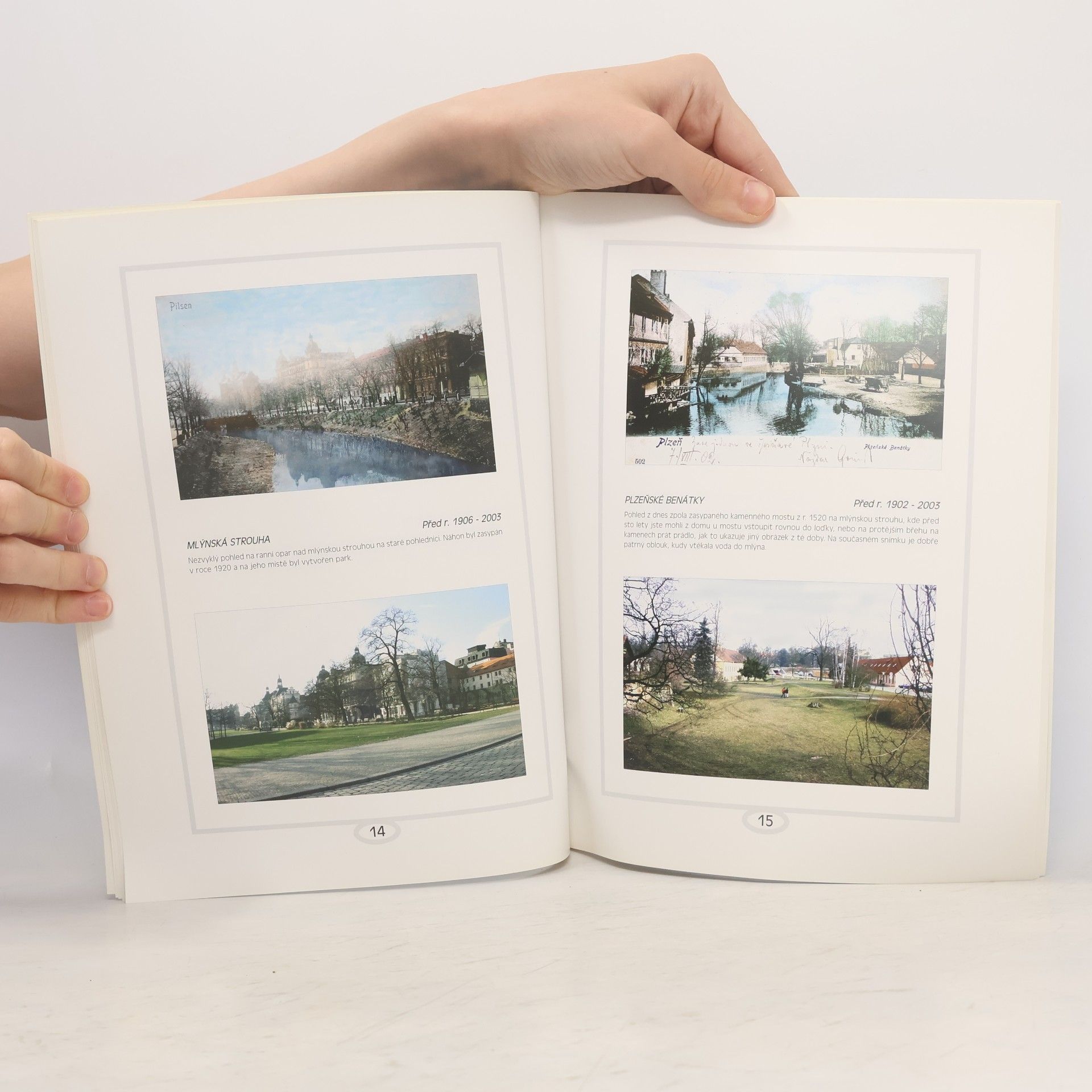 Hana Smejkalová Plzeň ve fotografii před sto lety a dnes: soubor pohlednic a fotografií staré a nové Plzně