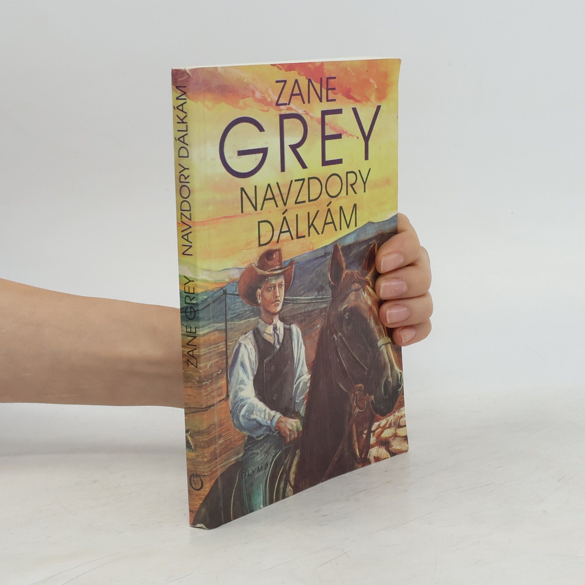 Zane Grey Navzdory dálkám