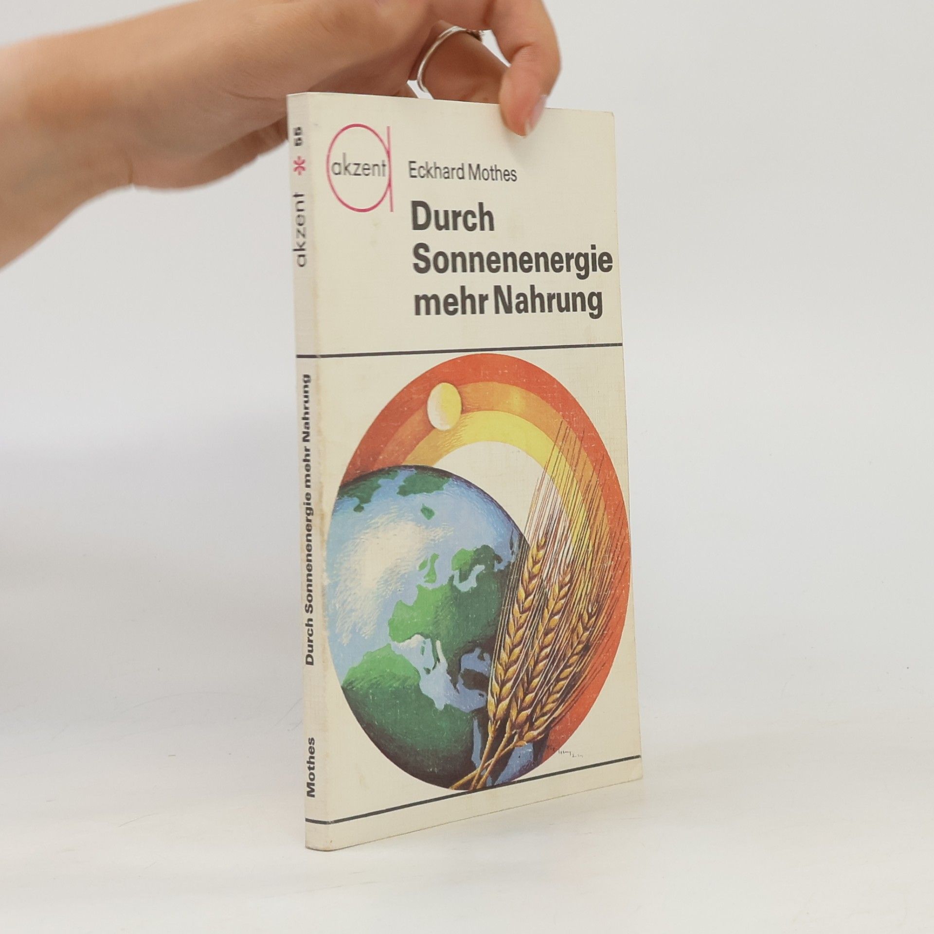 Eckhard Mothes Durch Sonnenenergie mehr Nahrung