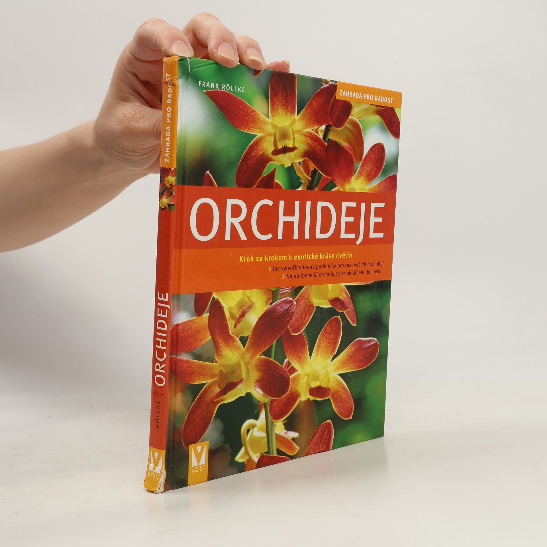 Frank Rolke Orchideje. Krok za krokem k exotické nádheře