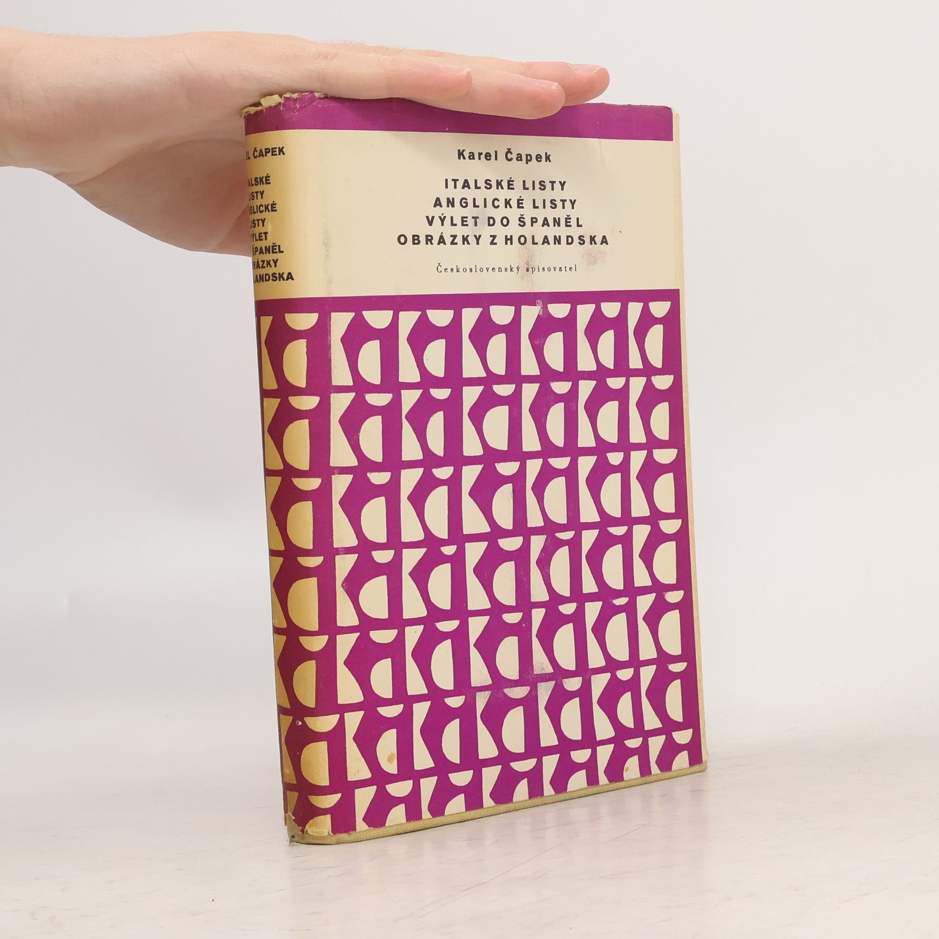 Karel Čapek Italské listy. Anglické listy. Výlet do Španěl. Obrázky z Holandska
