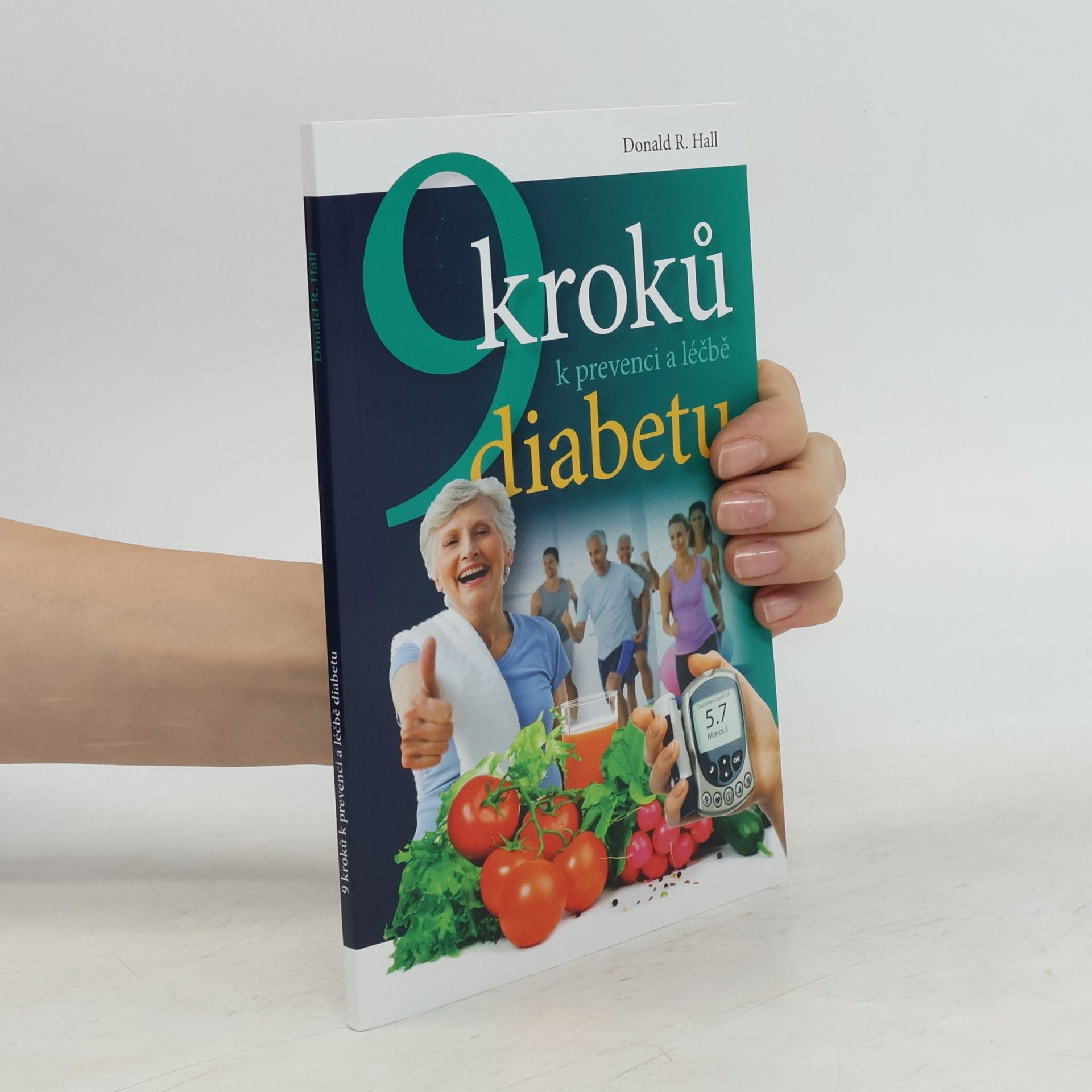 Donald Hall 9 kroků k prevenci a léčbě diabetu