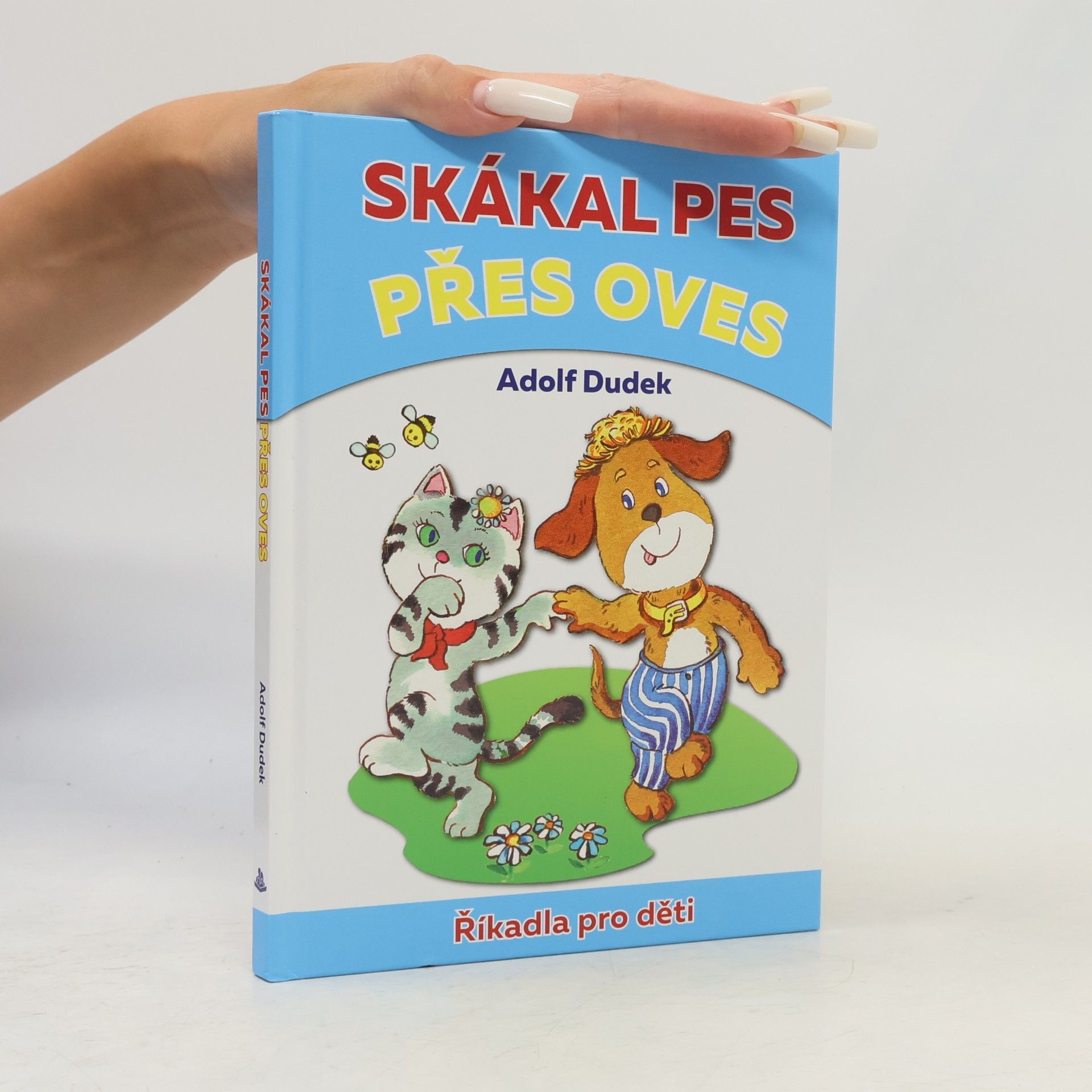 Adolf Dudek Skákal pes přes oves. Říkadla pro děti