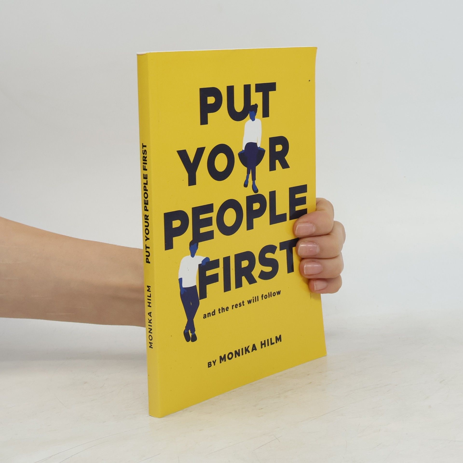 Monika Hilm Put your people first and the rest will follow