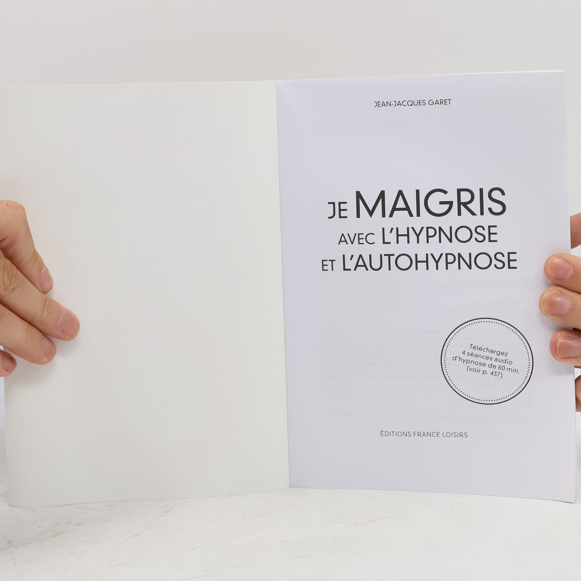 Jean-Jacques Garet Je maigris avec l'hypnose et l'autohypnose