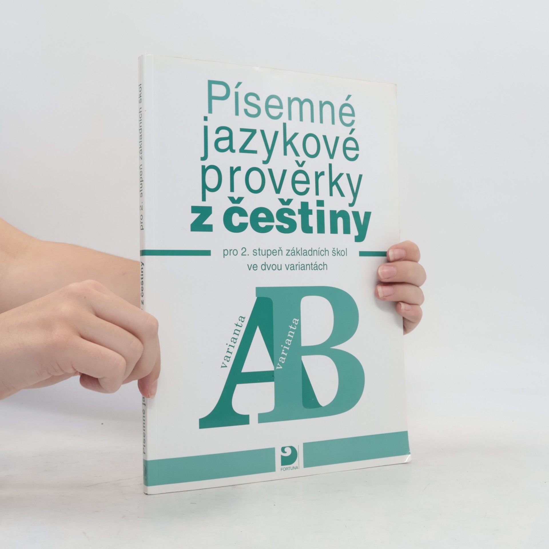 František Vejvoda Písemné jazykové prověrky z češtiny - pro 2. stupeň základních škol ve dvou variantách