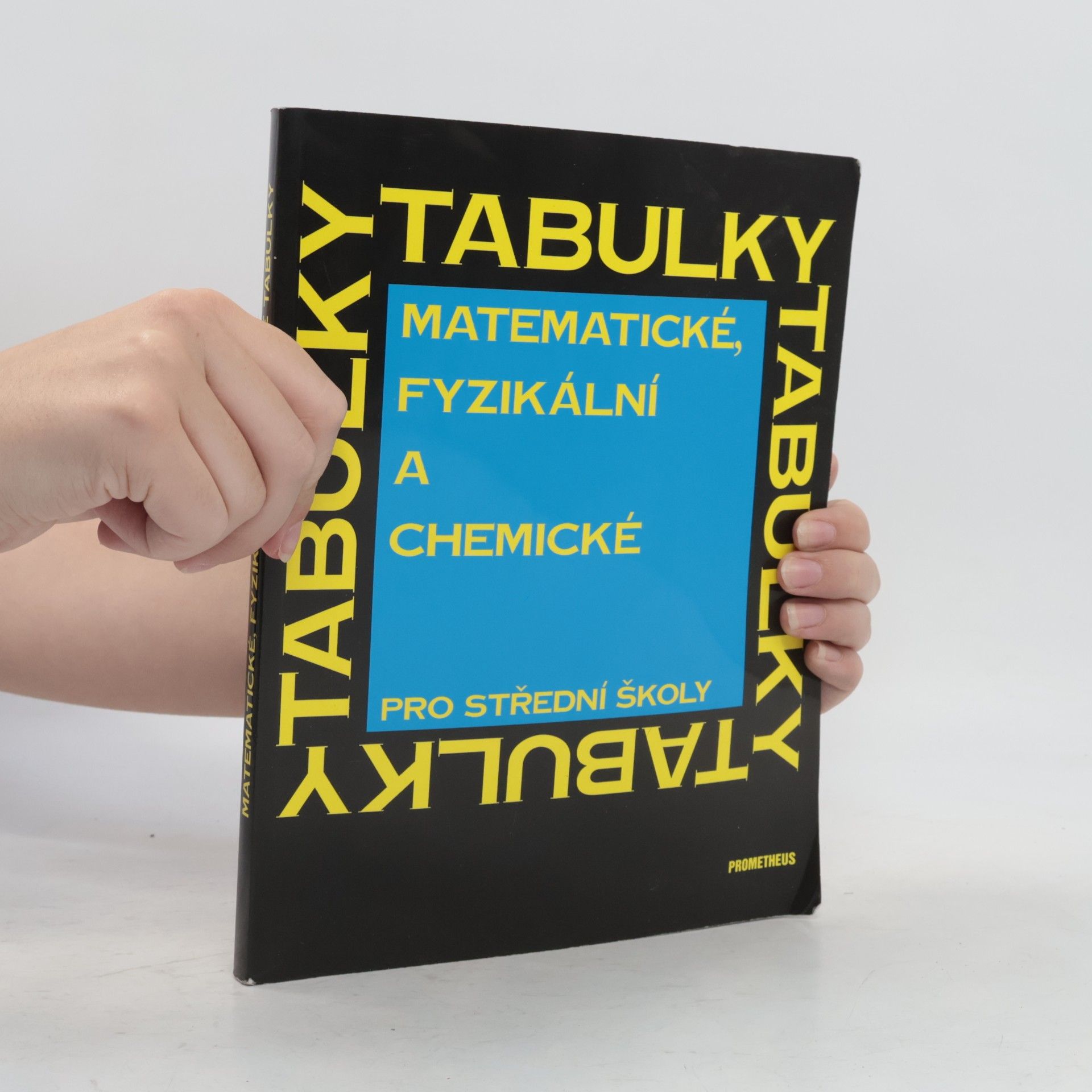 Jiří Mikulčák Matematické, fyzikální a chemické tabulky pro střední školy
