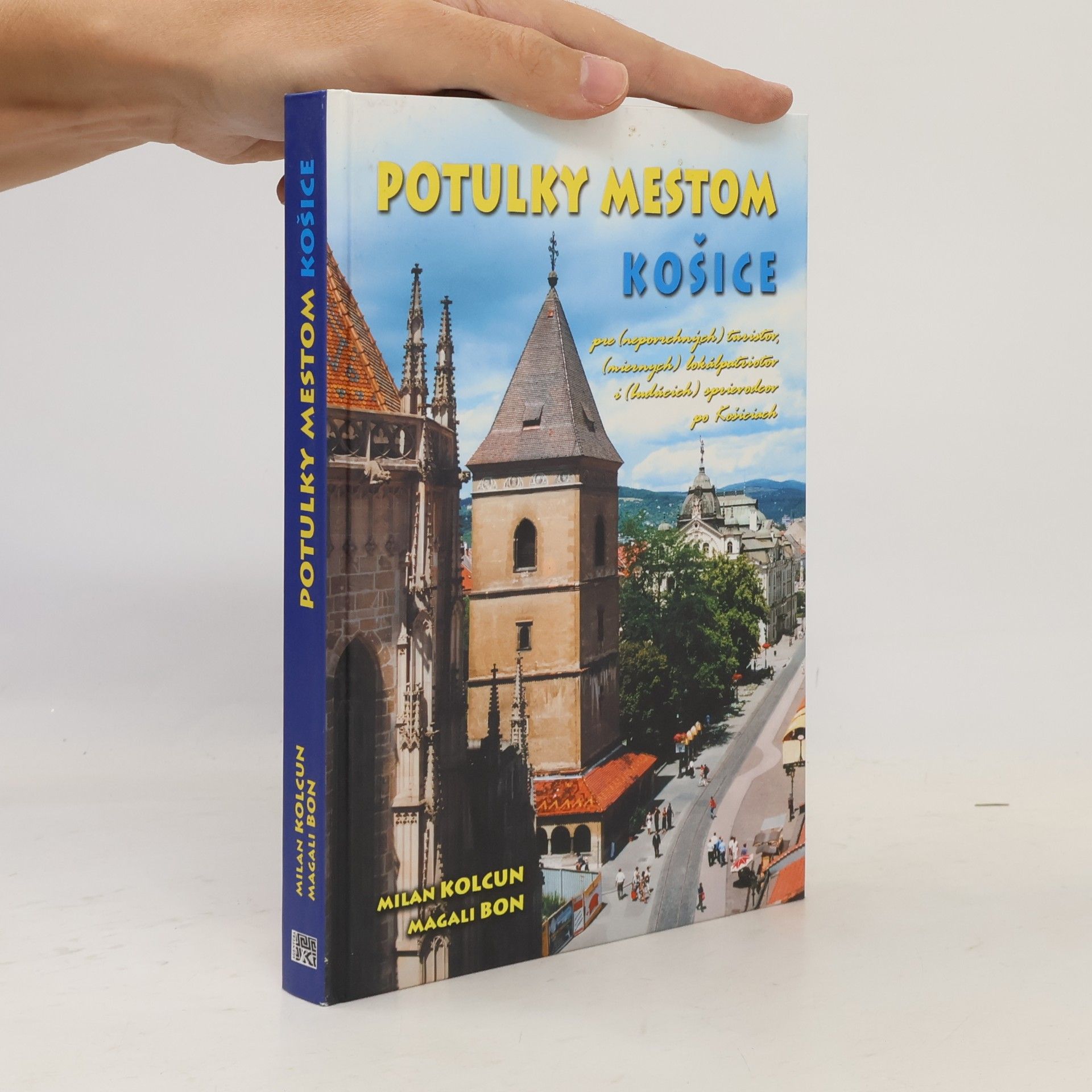 Milan Kolcun Potulky mestom Košice