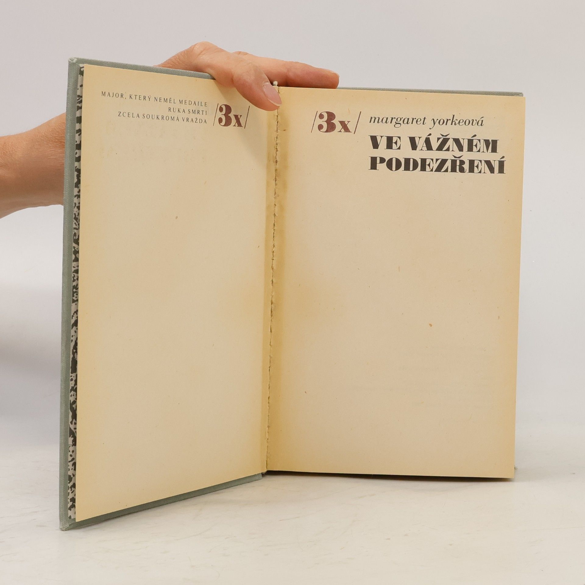 Margaret Yorke Třikrát ve vážném podezření