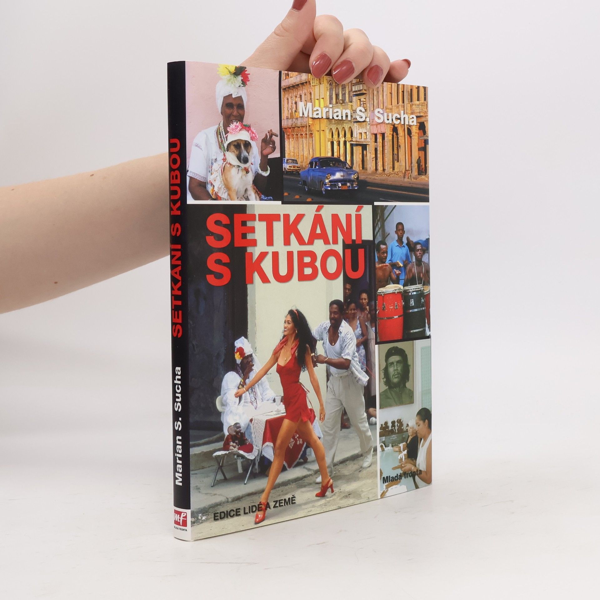 Marian S. Sucha Setkání s Kubou