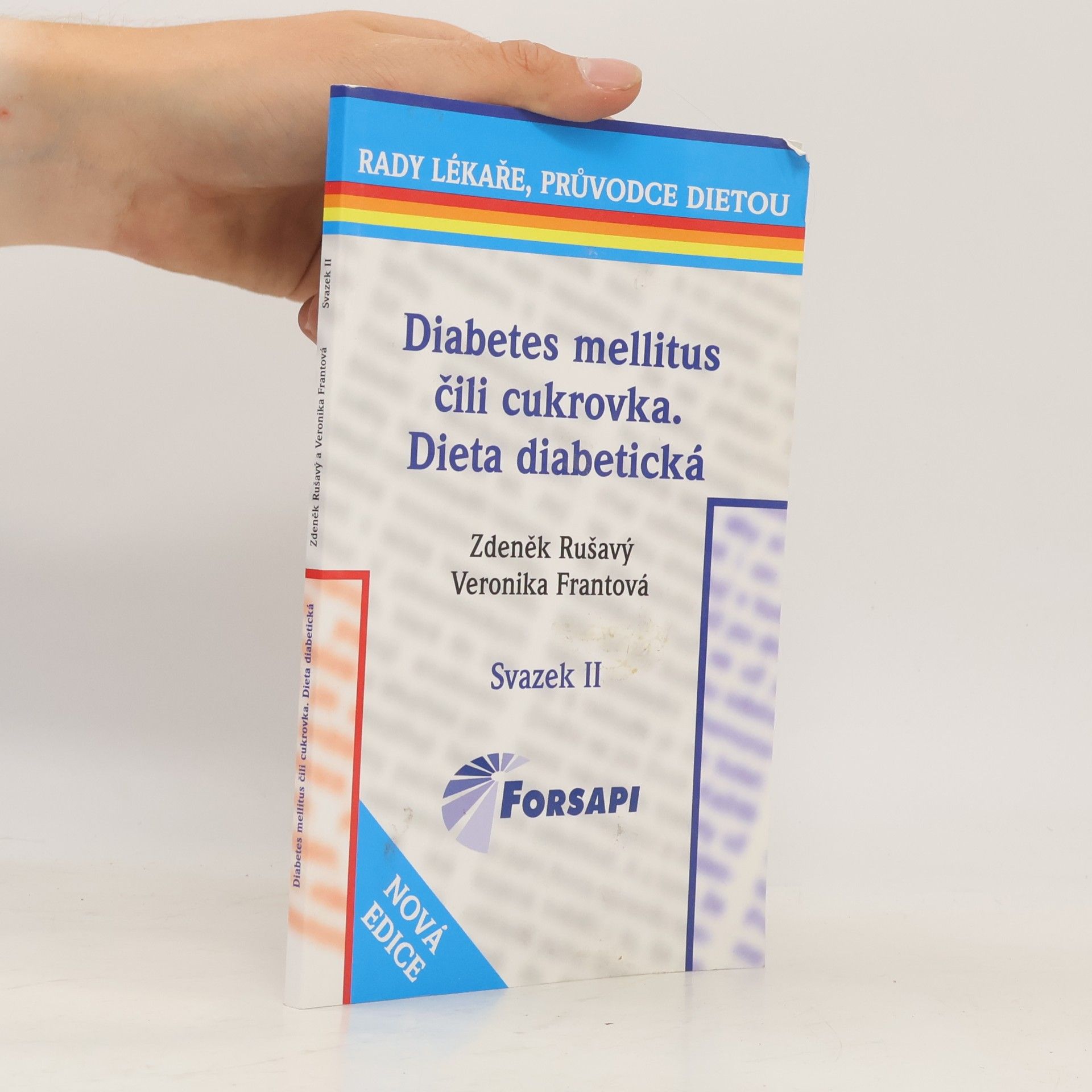 Veronika Frantová Diabetes mellitus, čili, Cukrovka : dieta diabetická