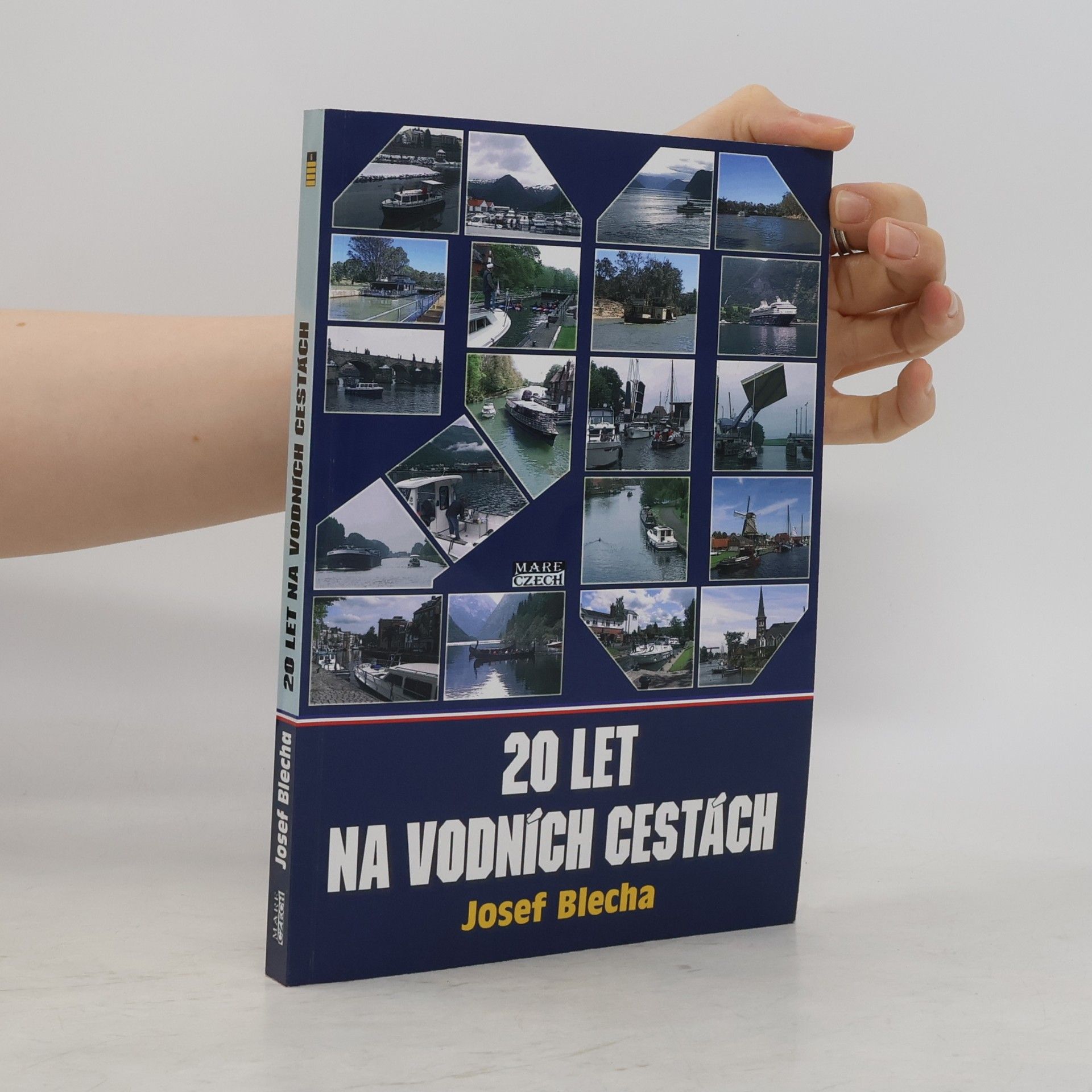 Josef Blecha Dvacet let na vodních cestách