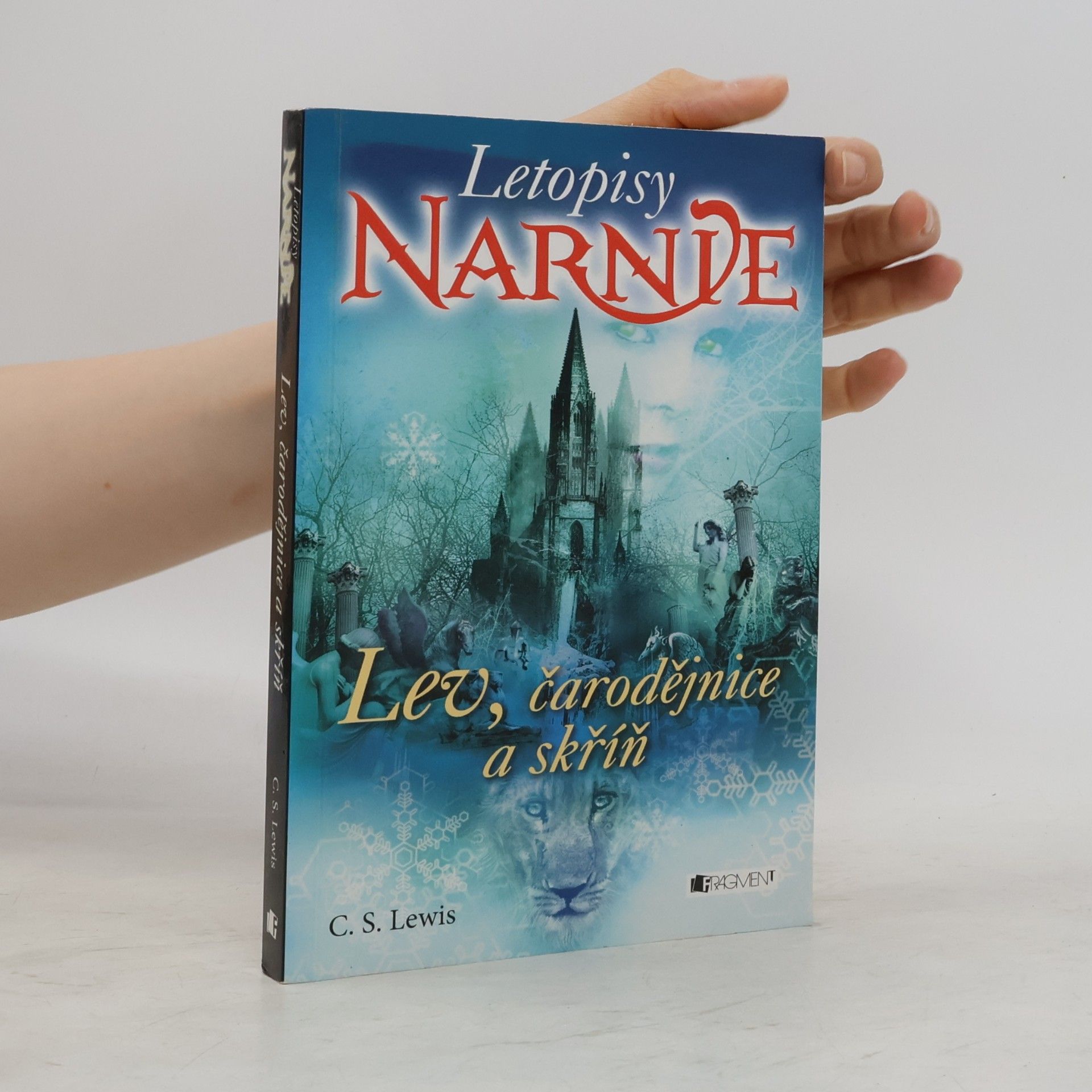 C. S. Lewis Lev, čarodějnice a skříň. Letopisy Narnie