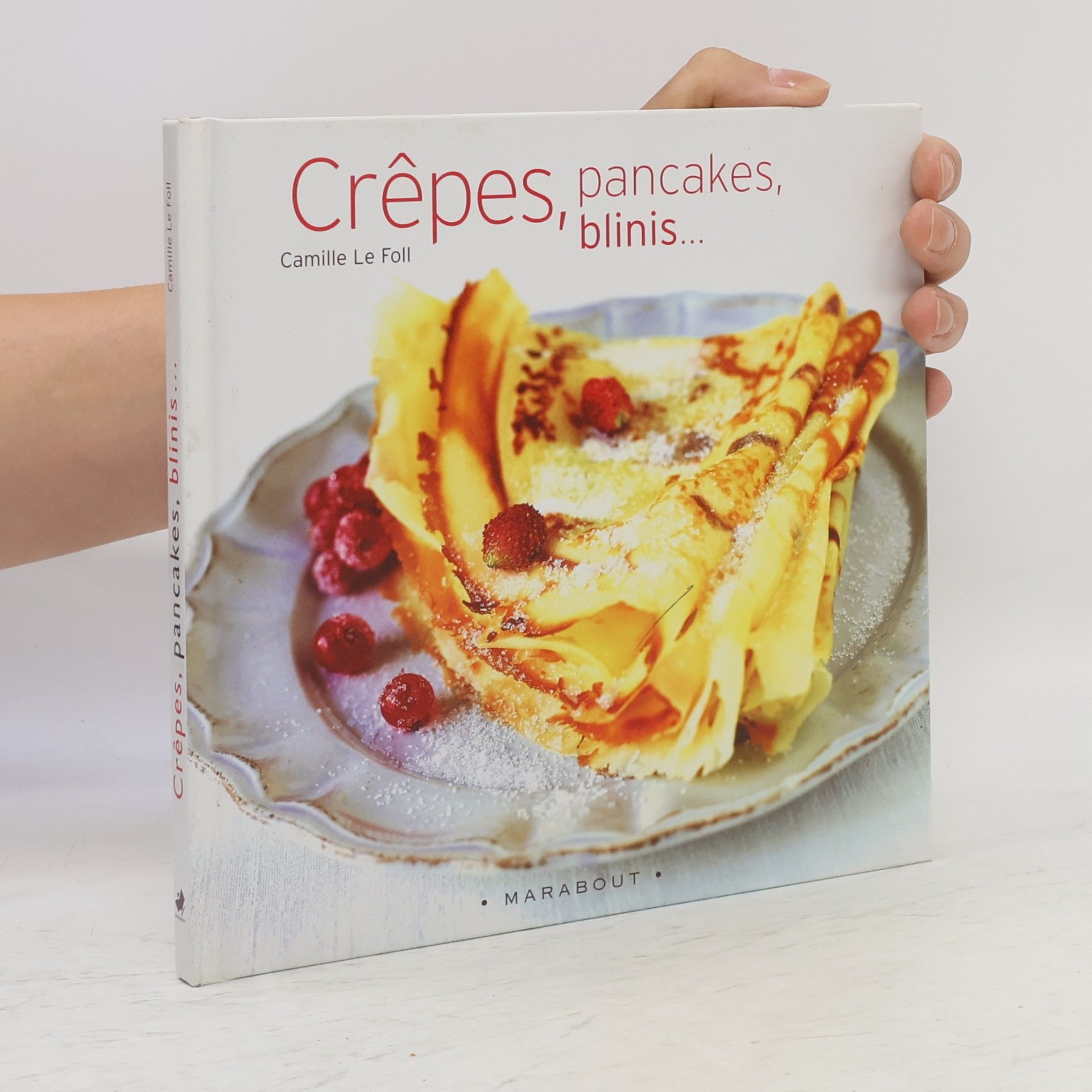 Camille Foll Crêpes, pancakes et blinis