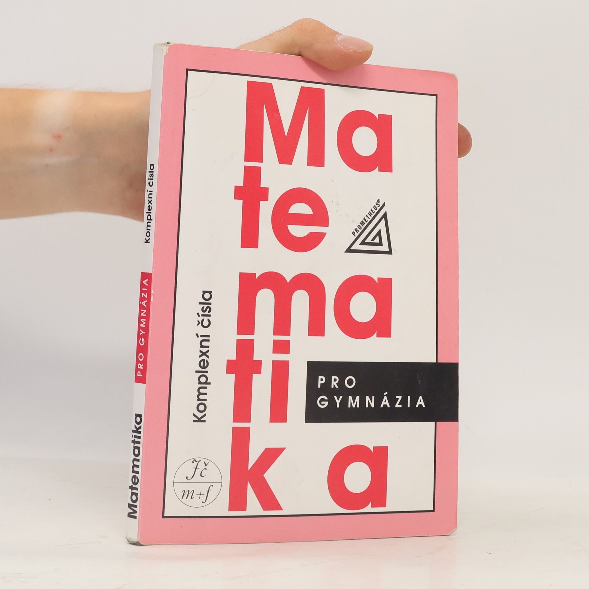 Emil Calda Matematika pro gymnázia. Komplexní čísla