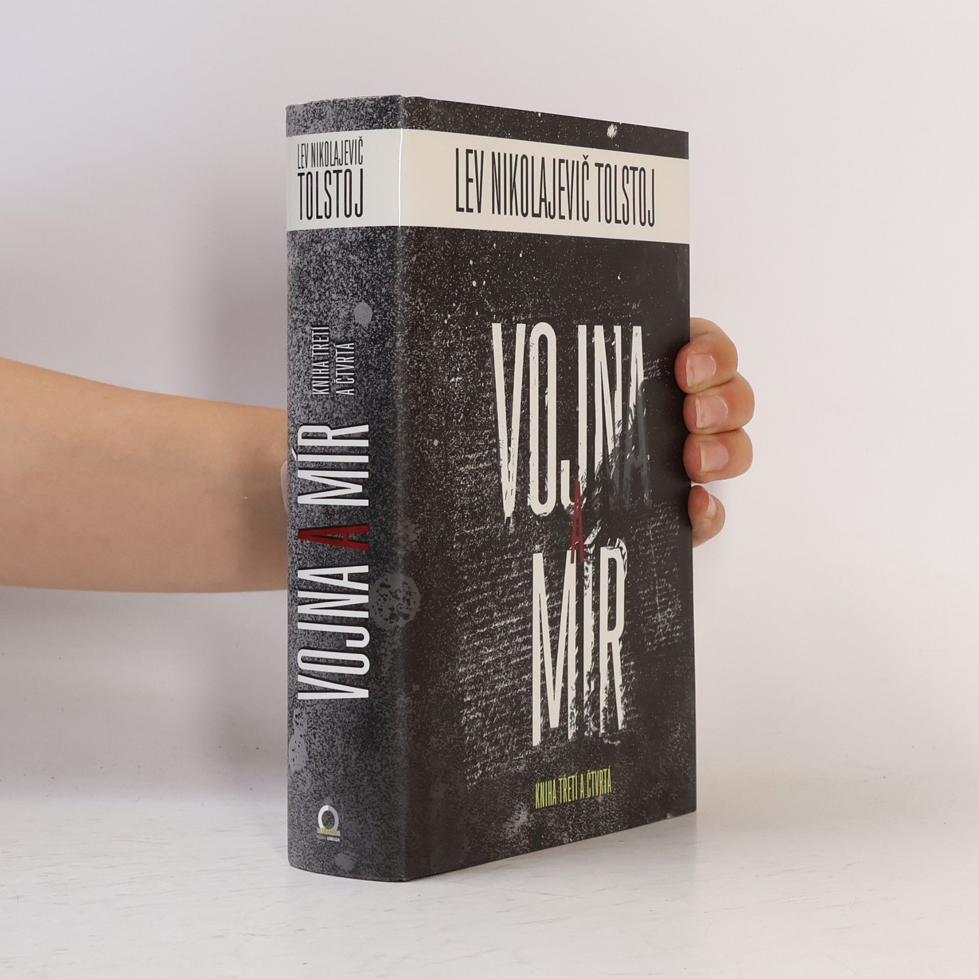 Lew Nikolajewitsch Tolstoi Vojna a mír - kniha třetí a čtvrtá