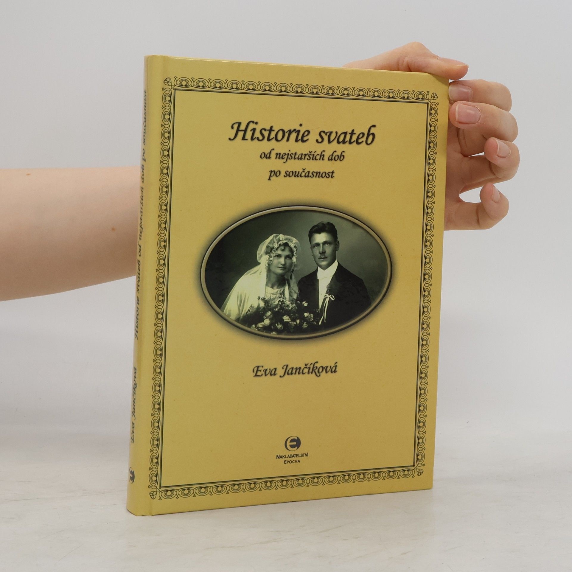 Eva Jančíková Historie svateb od nejstarších dob po současnost