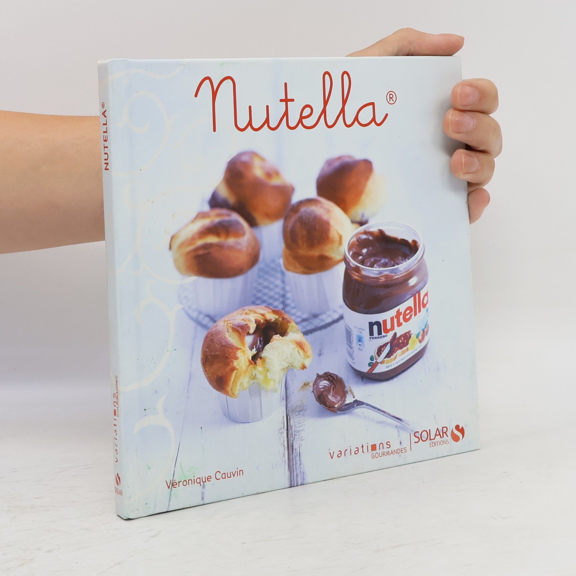 Amélie Roche Nutella - Variations gourmandes