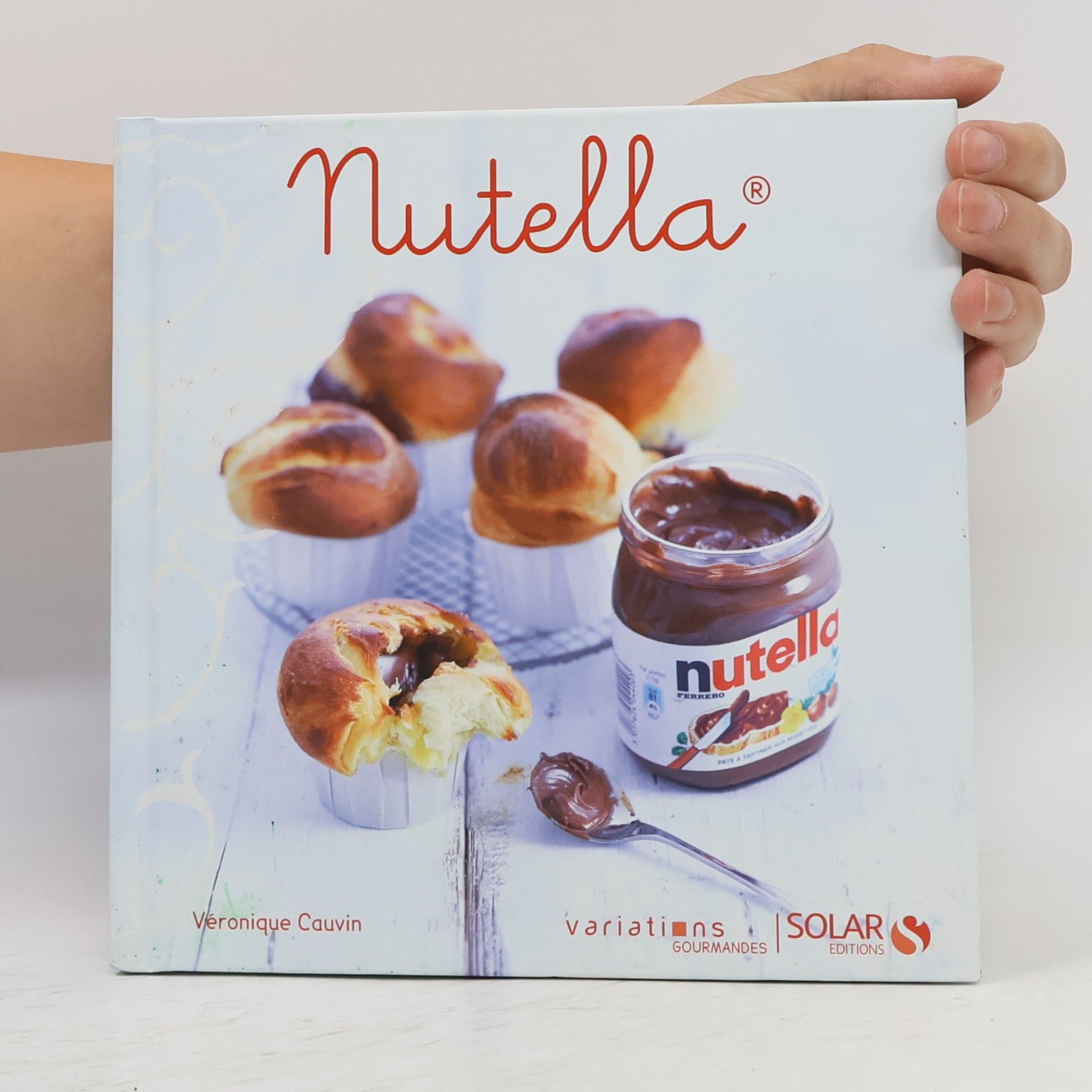 Véronique Cauvin Nutella - Variations gourmandes