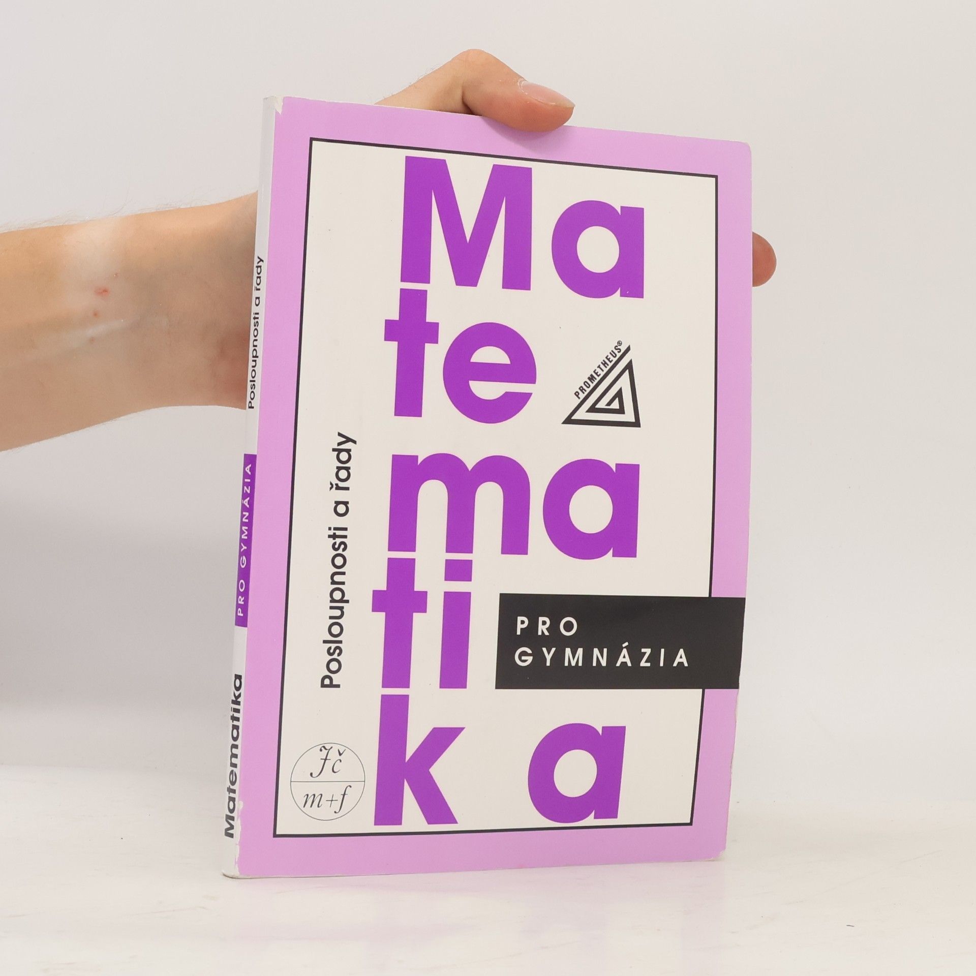 Oldřich Odvárko Matematika pro gymnázia. Posloupnosti a řady