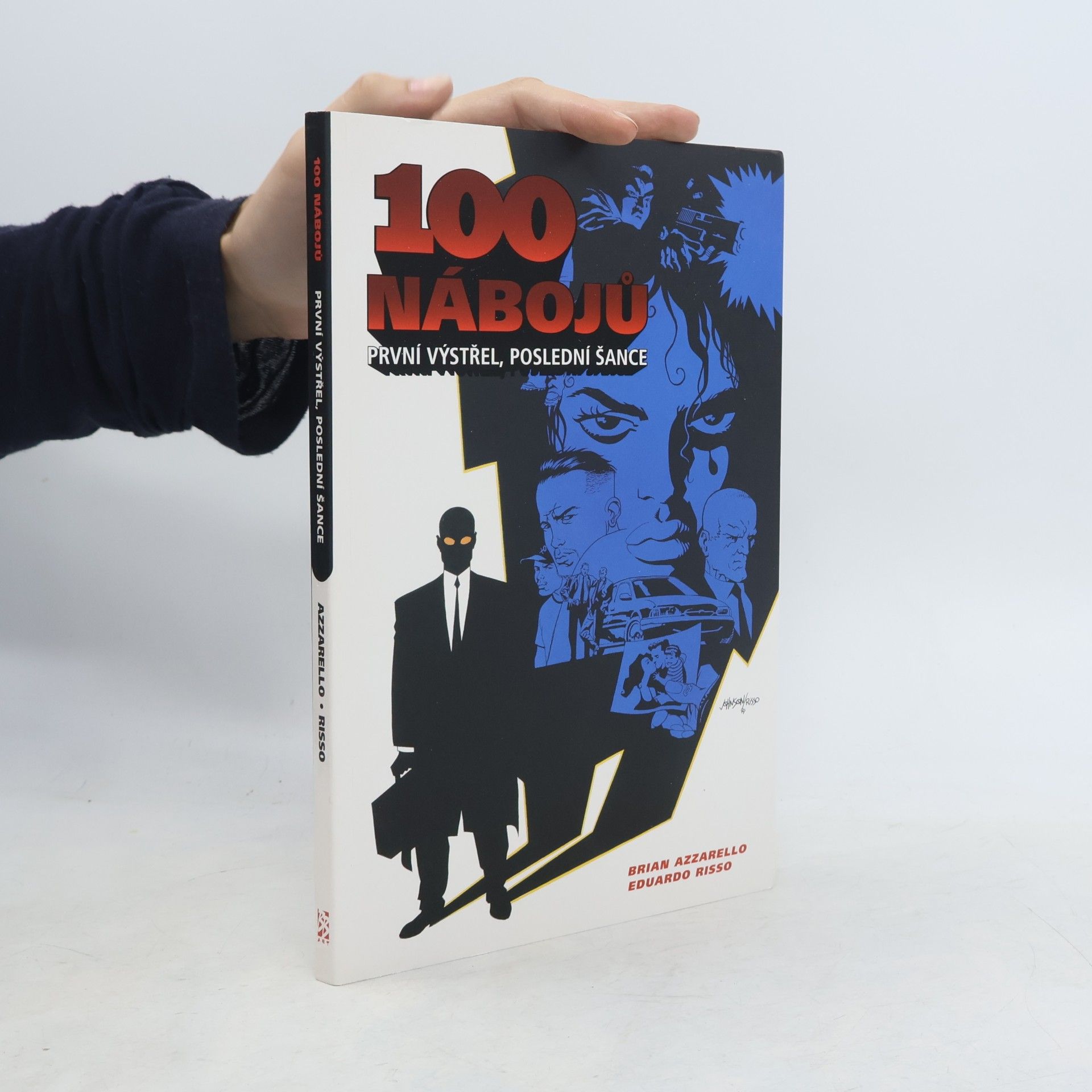 Brian Azzarello 100 nábojů. První výstřel, poslední šance