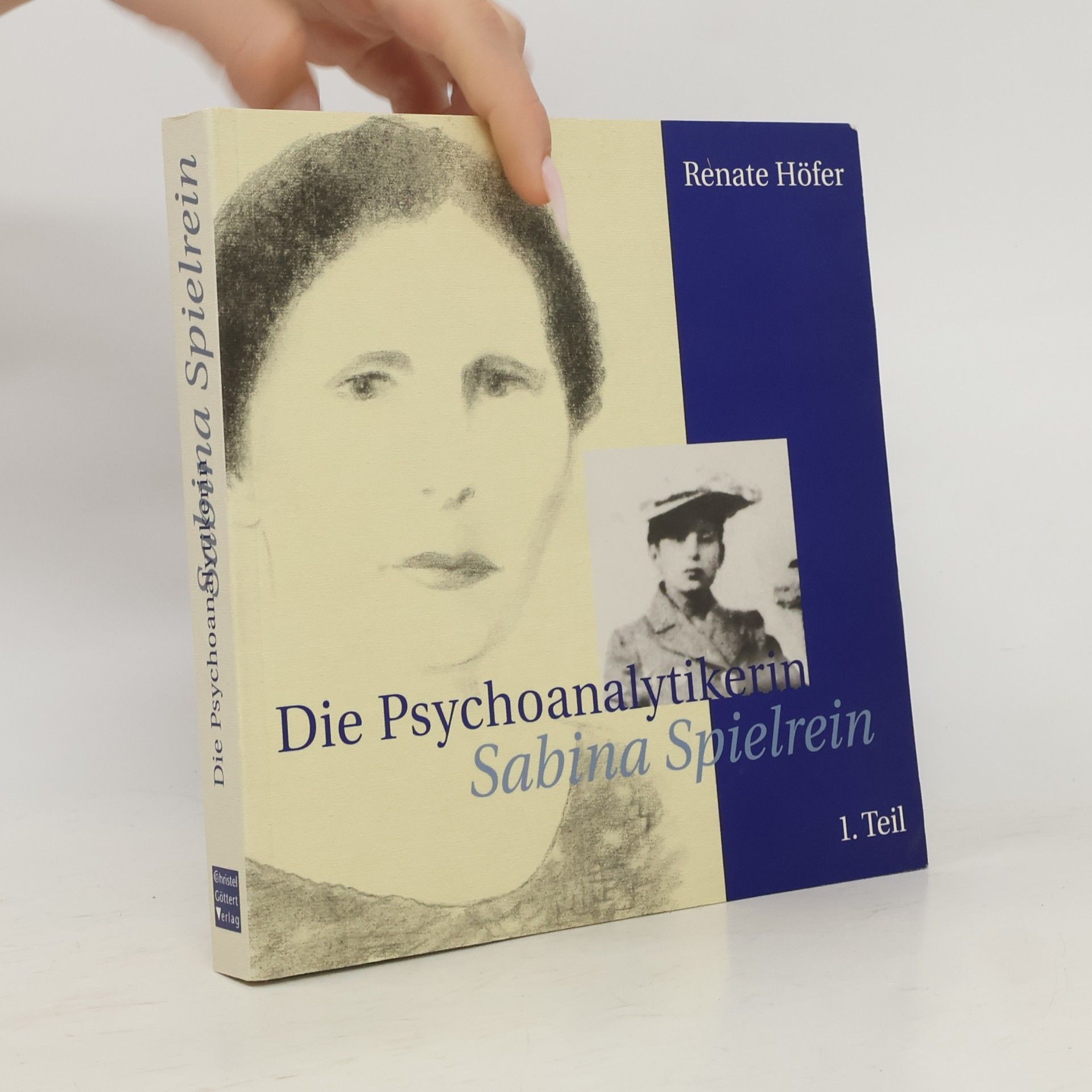 Renate Höfer Die Psychoanalytikerin Sabina Spielrein