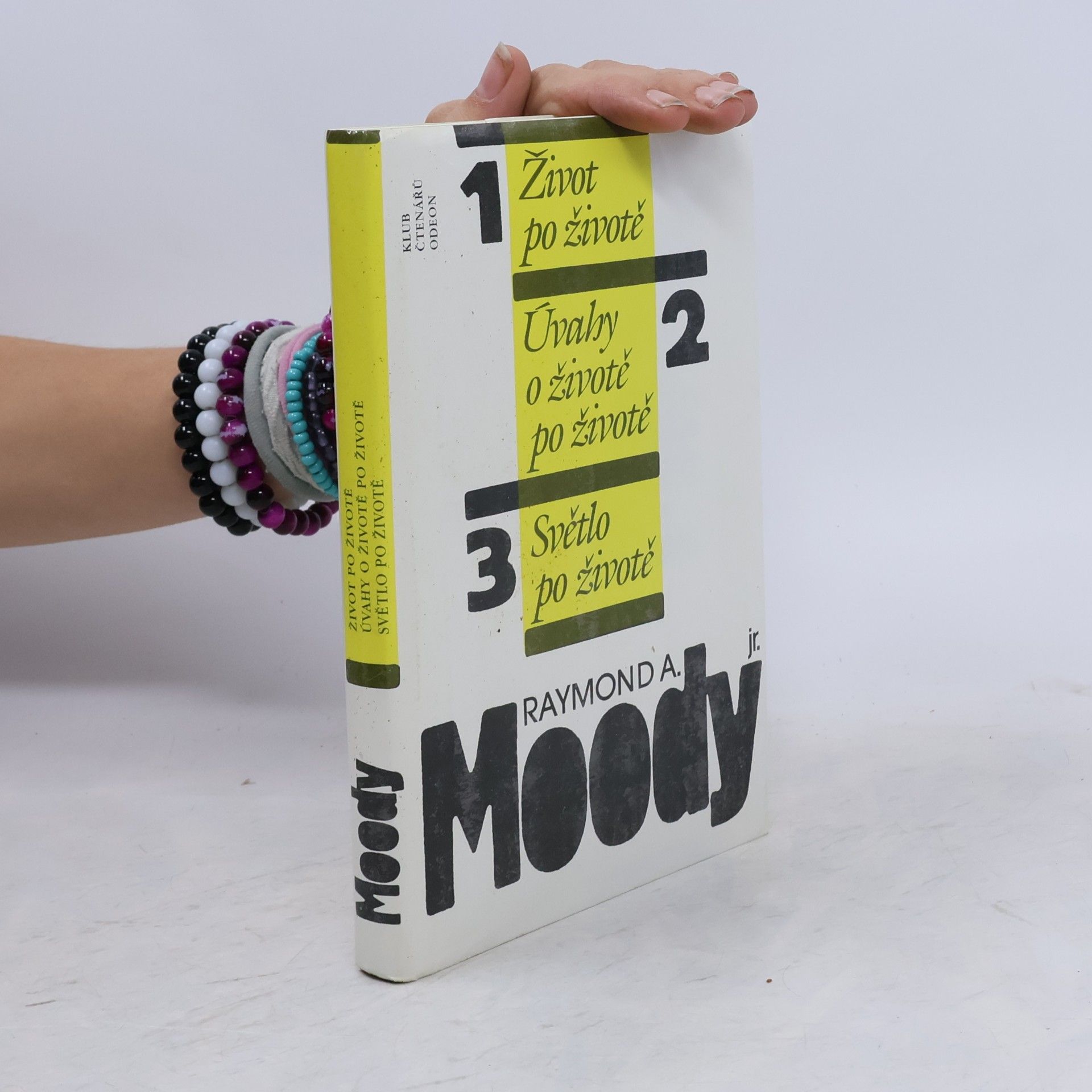 Raymond A. Moody Život po životě. Úvahy o životě po životě. Světlo po životě