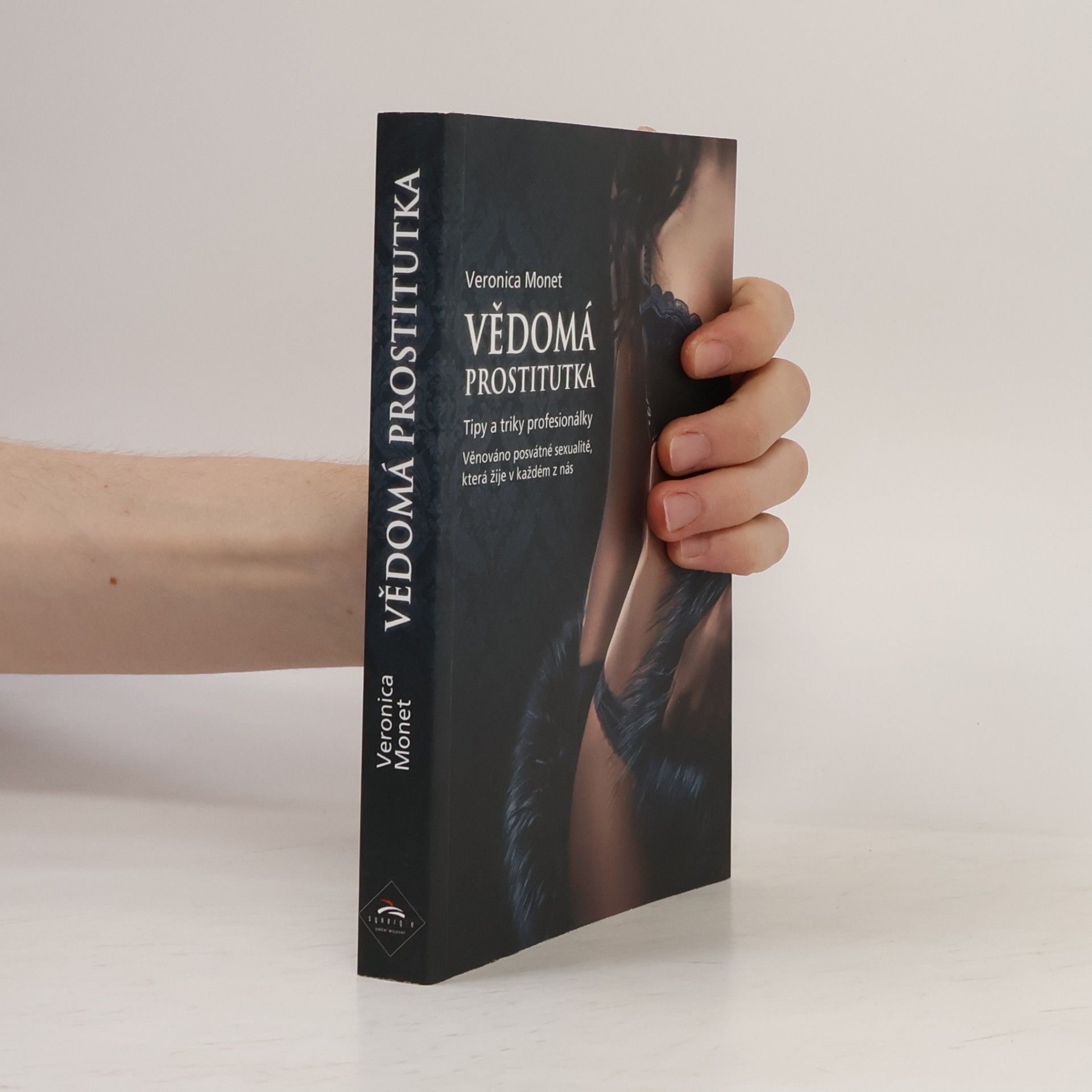 Veronica Monet Vědomá prostitutka