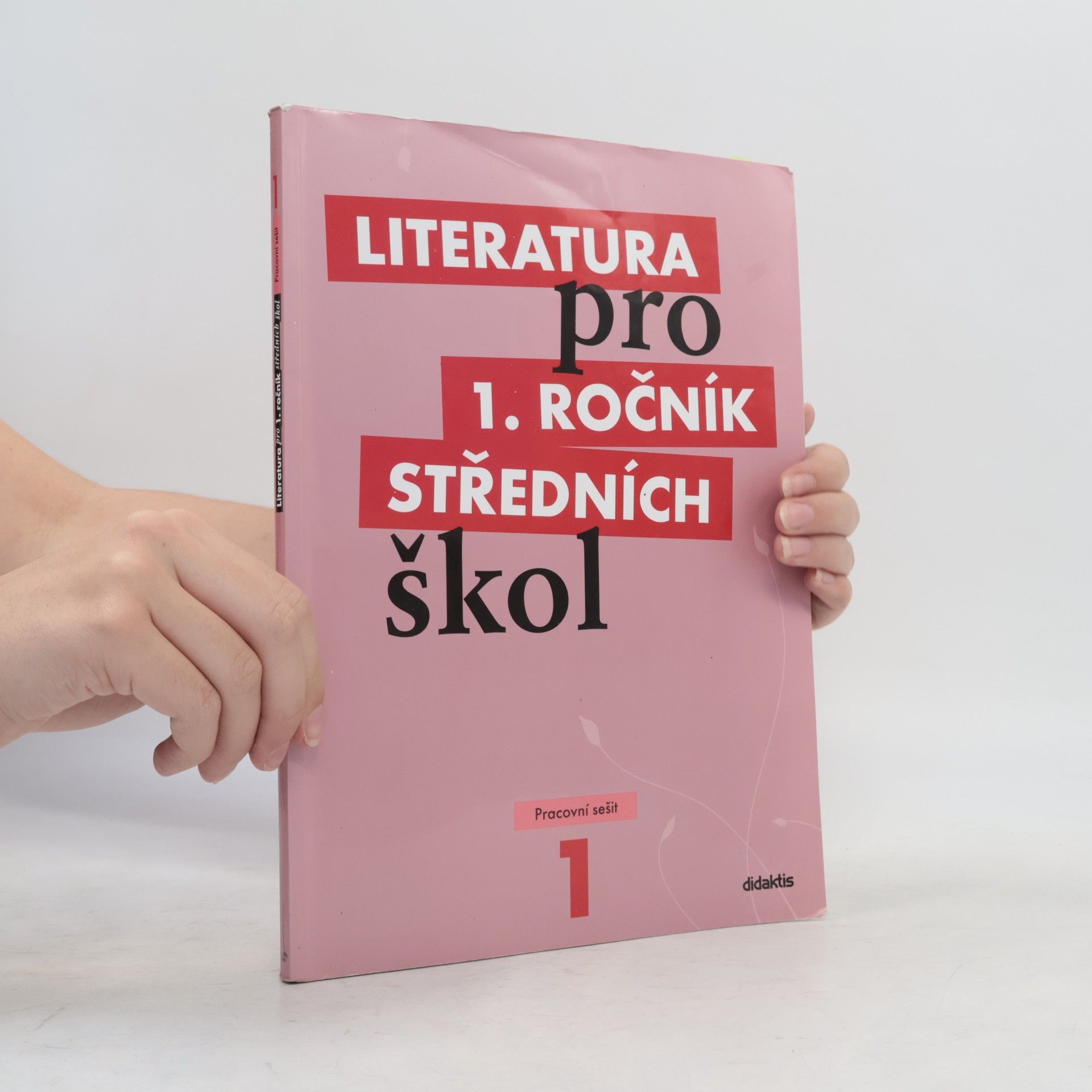 Various authors Literatura pro 1. ročník středních škol. Pracovní sešit