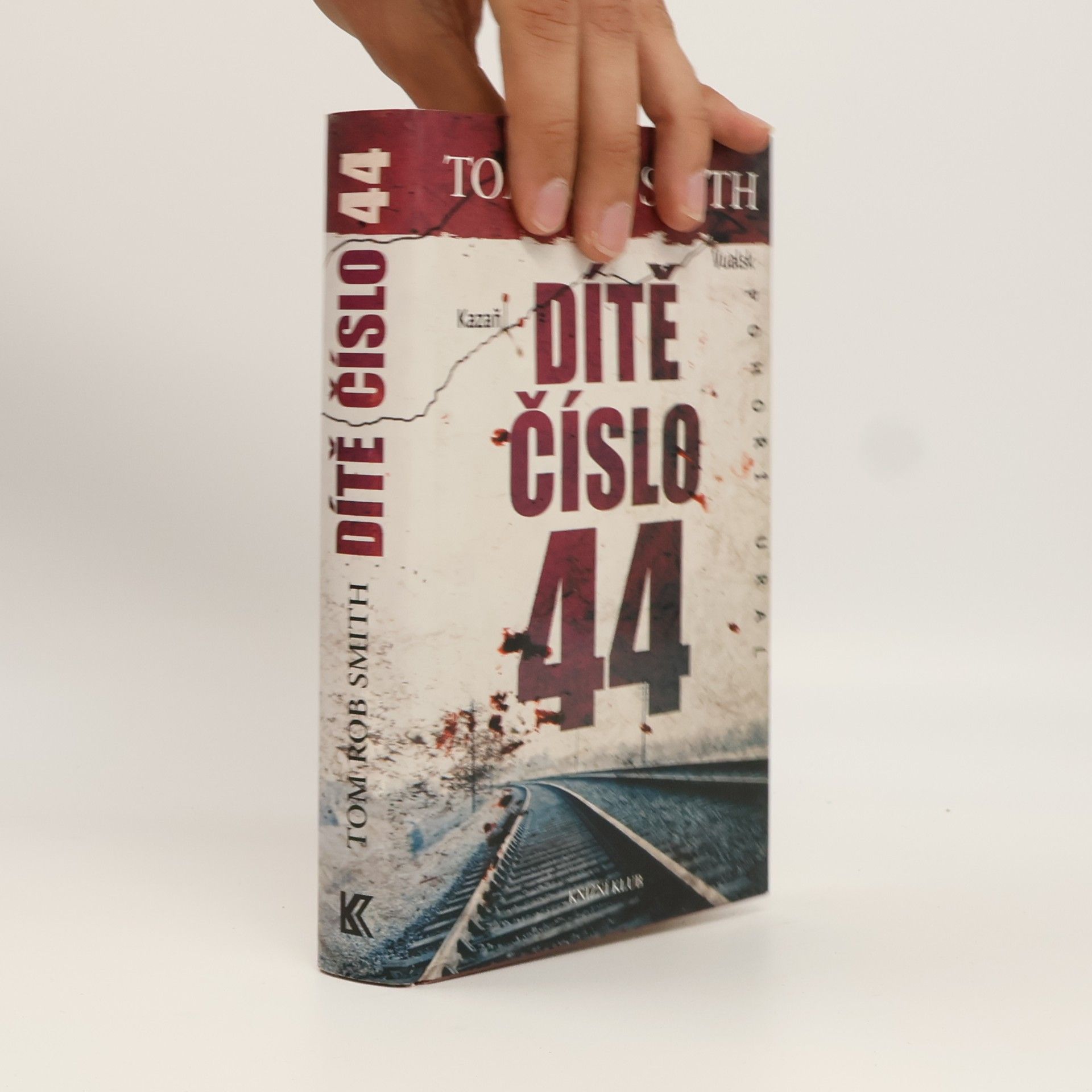Tom Rob Smith Dítě číslo 44