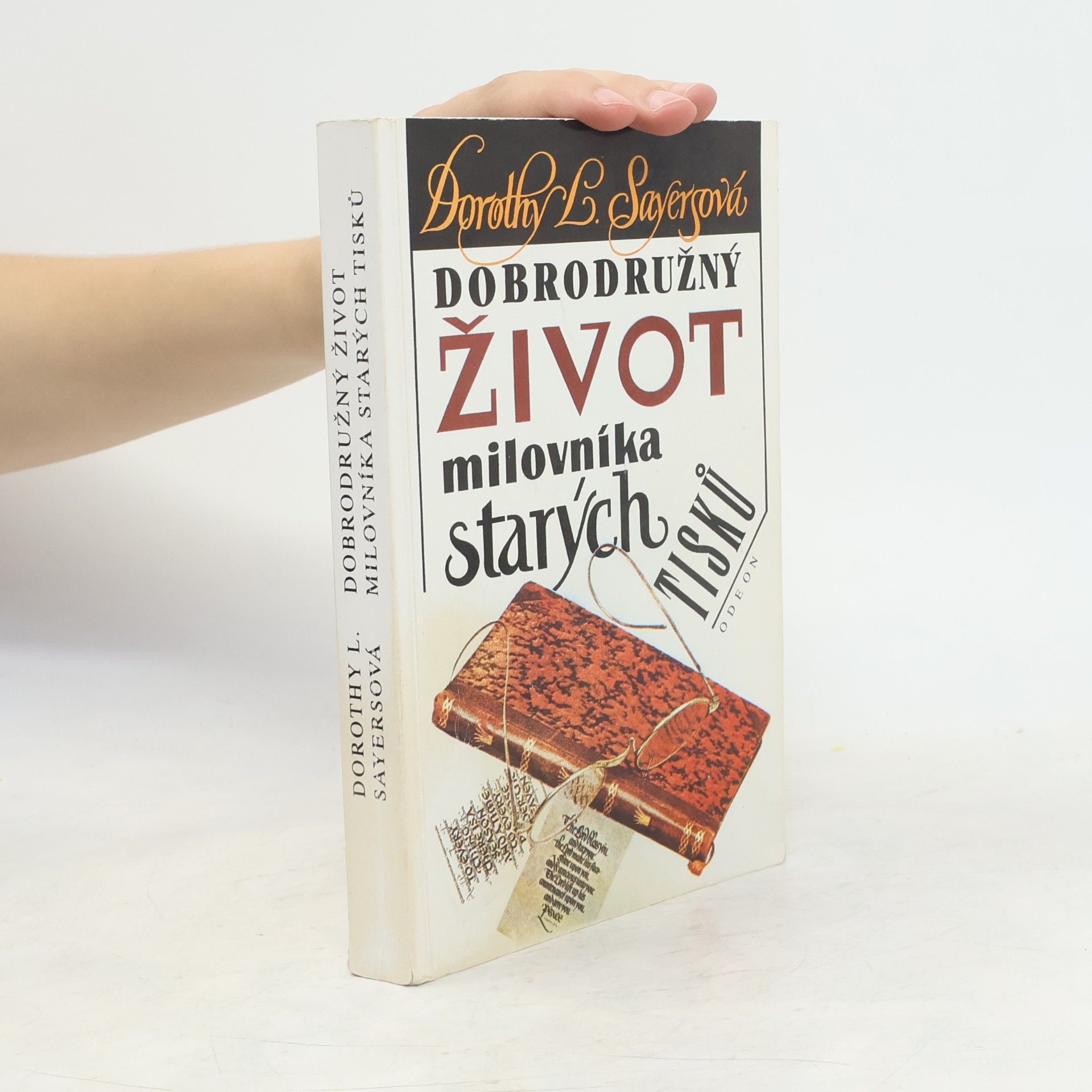 Dorothy L. Sayers Dobrodružný život milovníka starých tisků