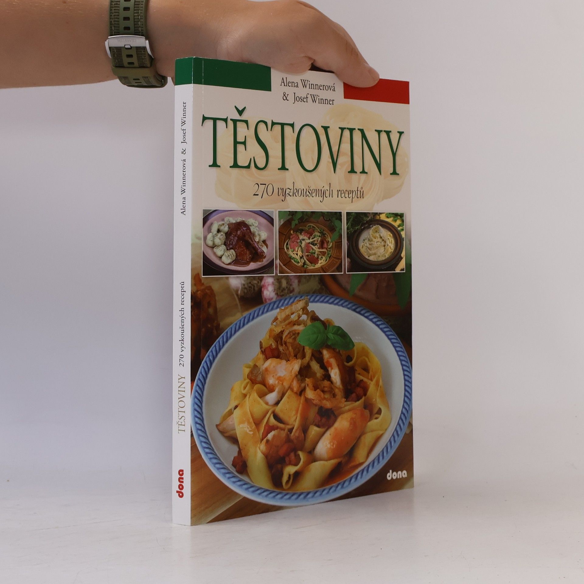 Josef Winner Těstoviny - 270 vyzkoušených receptů