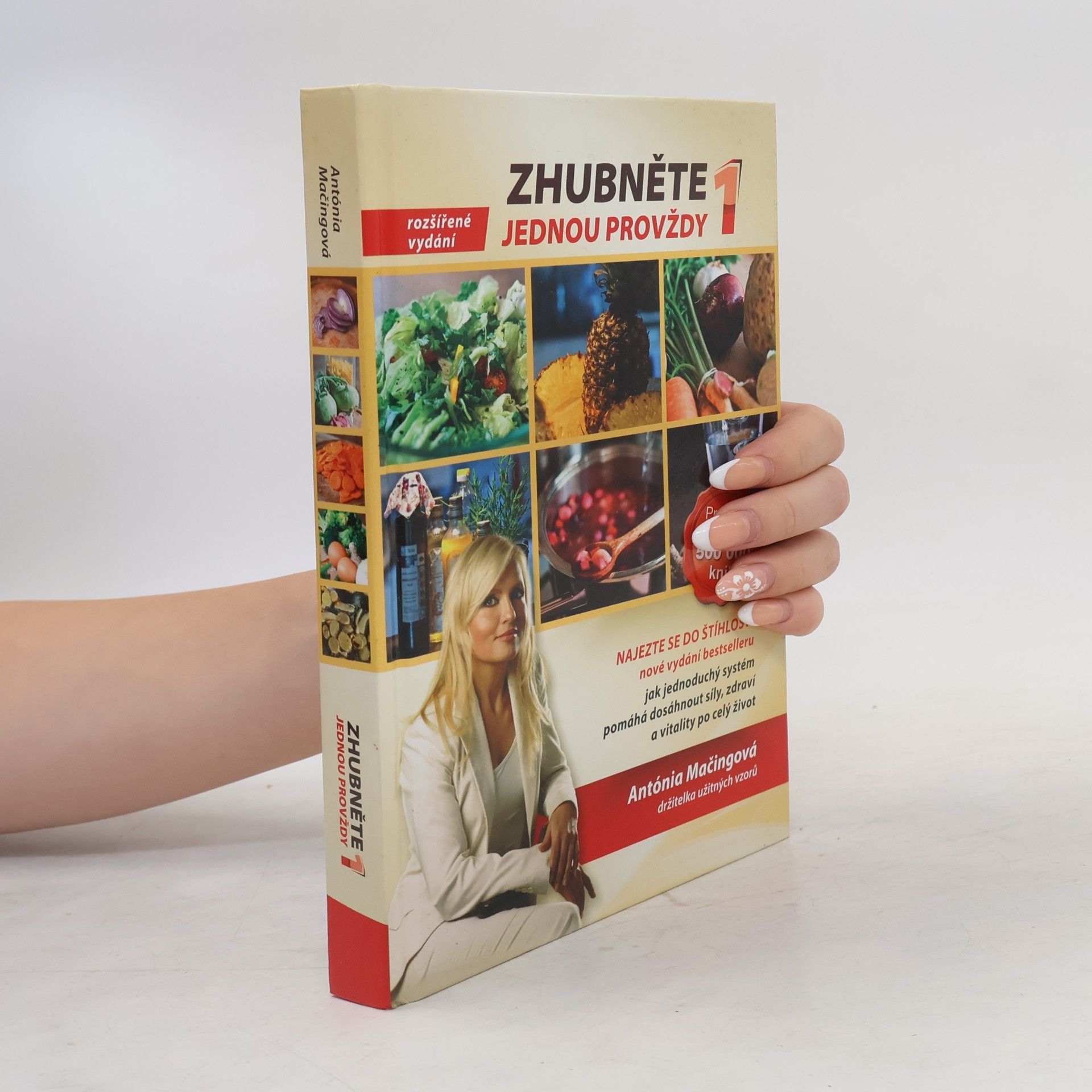 Antónia Mačingová Zhubněte jednou provždy 1. Najezte se do štíhlosti.