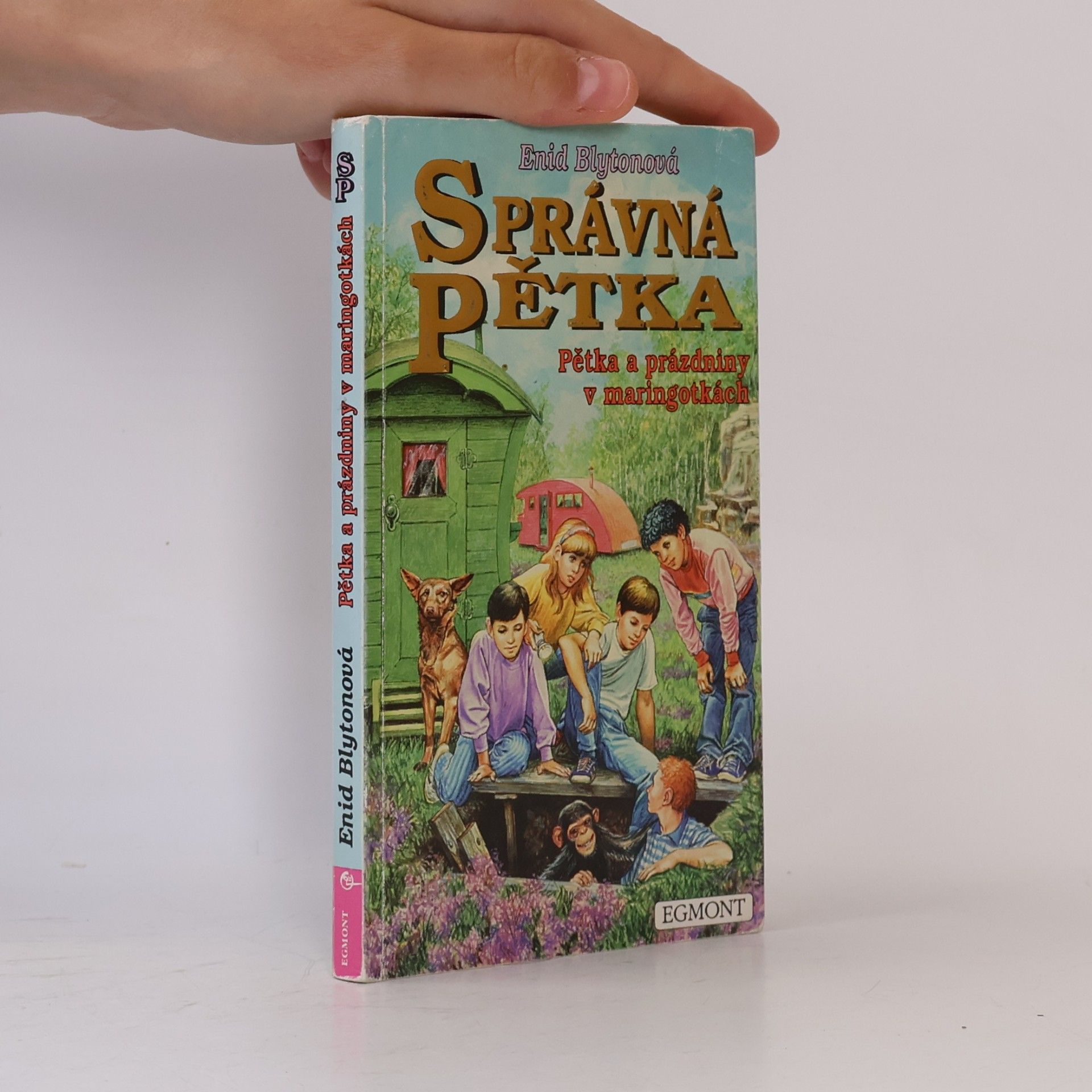 Enid Blyton Správná pětka. Pětka a prázdniny v maringotkách