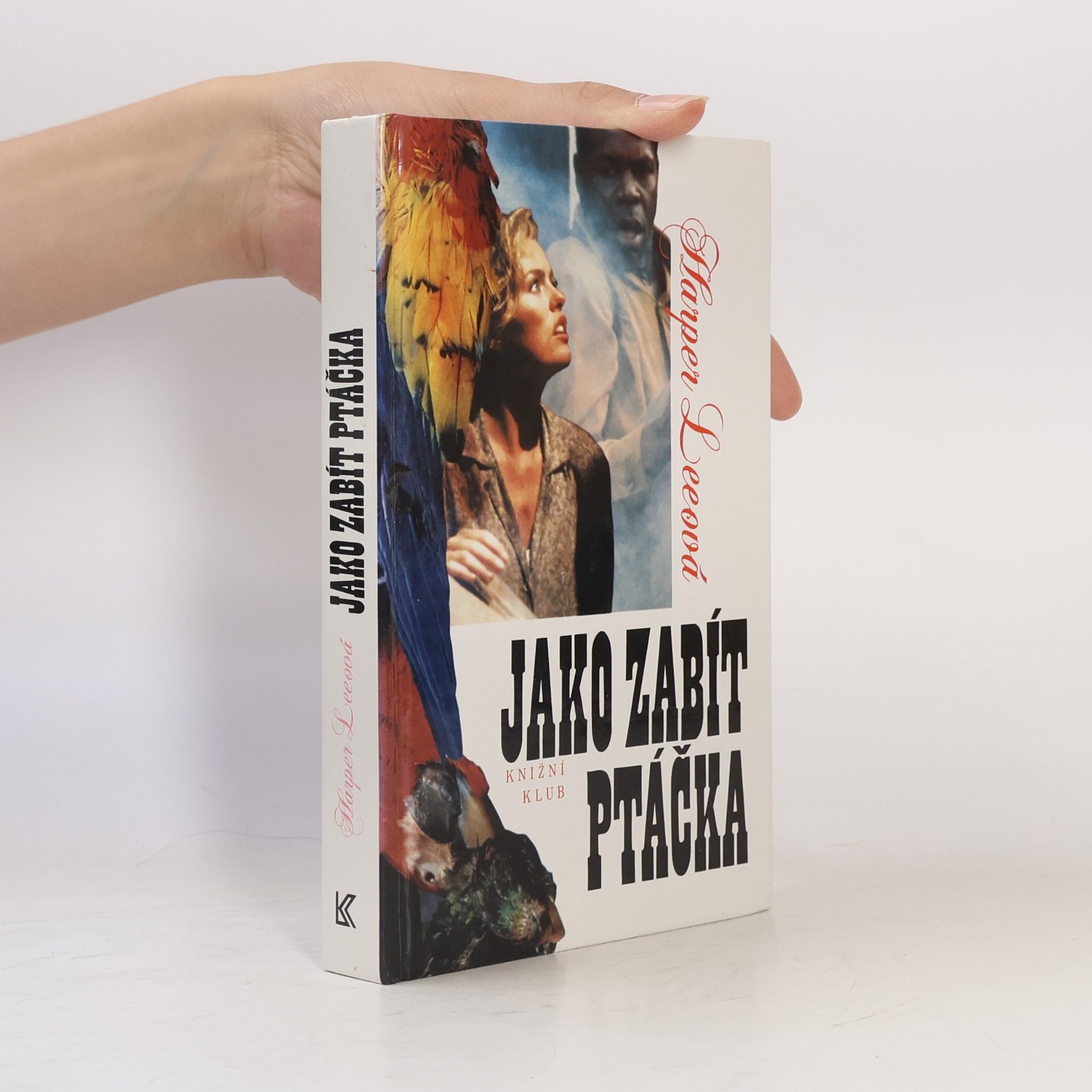 Harper Lee Jako zabít ptáčka