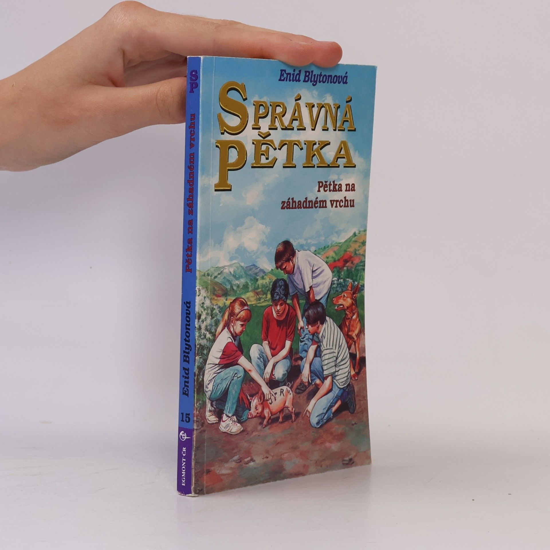 Enid Blyton Správná pětka. Pětka na záhadném vrchu