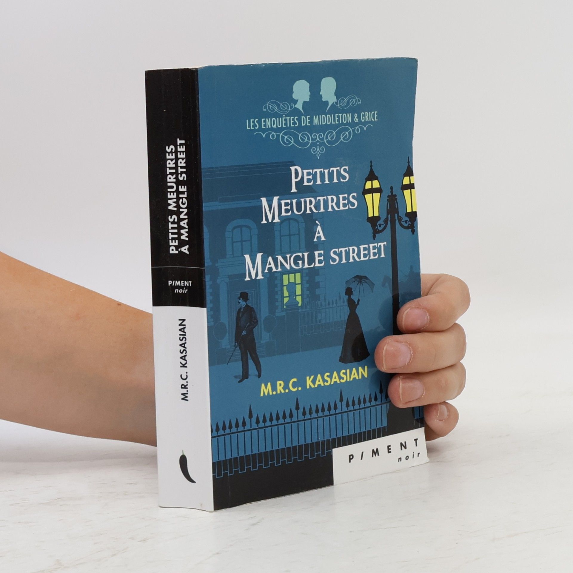 M. R. C. Kasasian Petits meurtres à Mangle Street