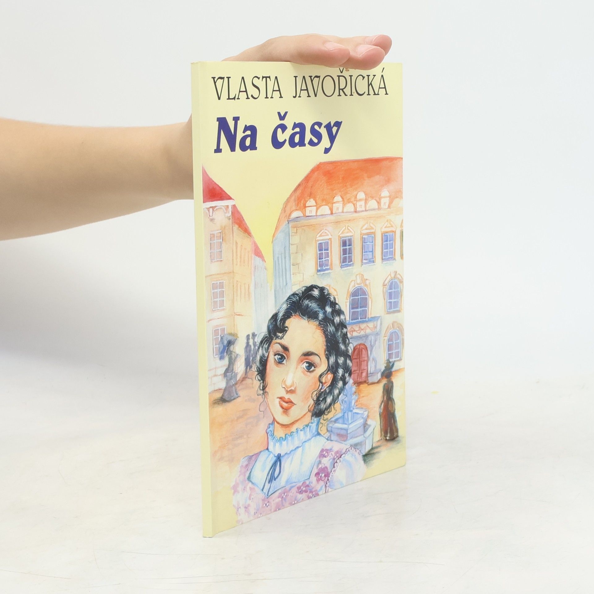 Vlasta Javořická Na časy