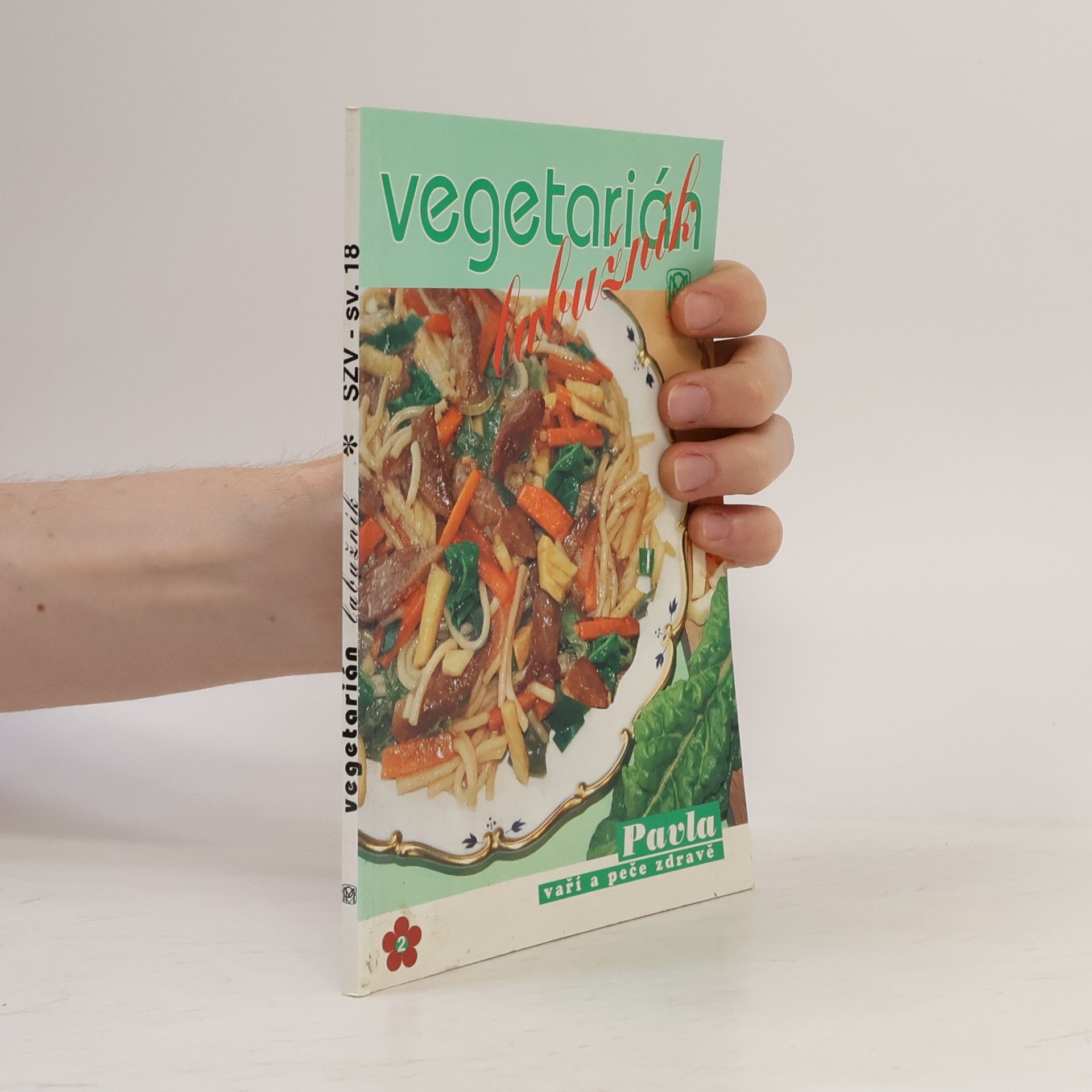 Vegetarián labužník: Netradiční pokrmy bez masa